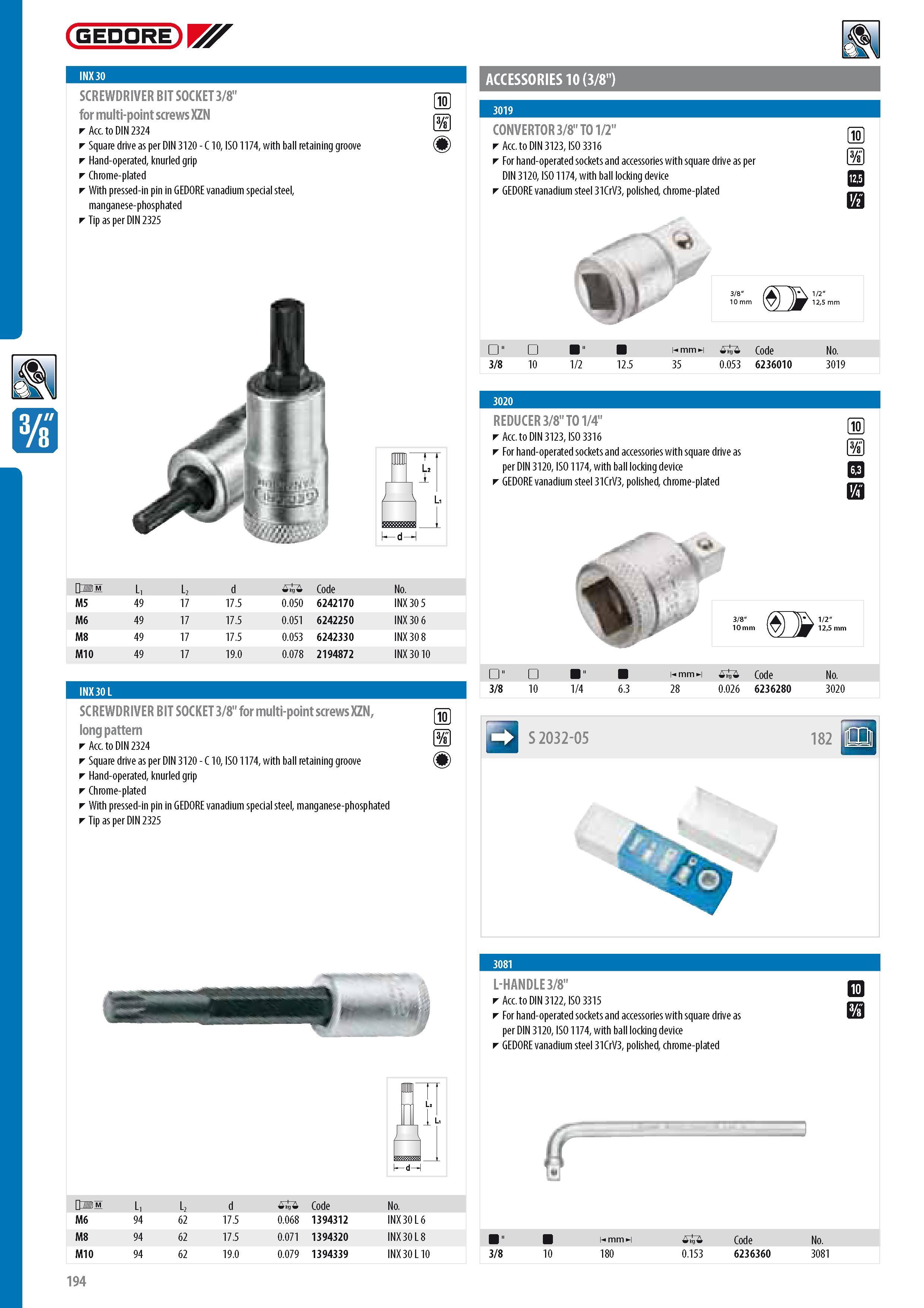 196 GEDORE SCREWDRIVER BIT SOCKET 3 8 for multi-point screws XZN Acc to DIN 2324 Square drive as per DIN 3120 - C 10 ISO 1174 with ball retaining groove Hand-o Каталог GEDORE 2014 Профессиональный слесарный инструмент и оборудование для мастерских и машиностроительных производств Стр. 194 ENG