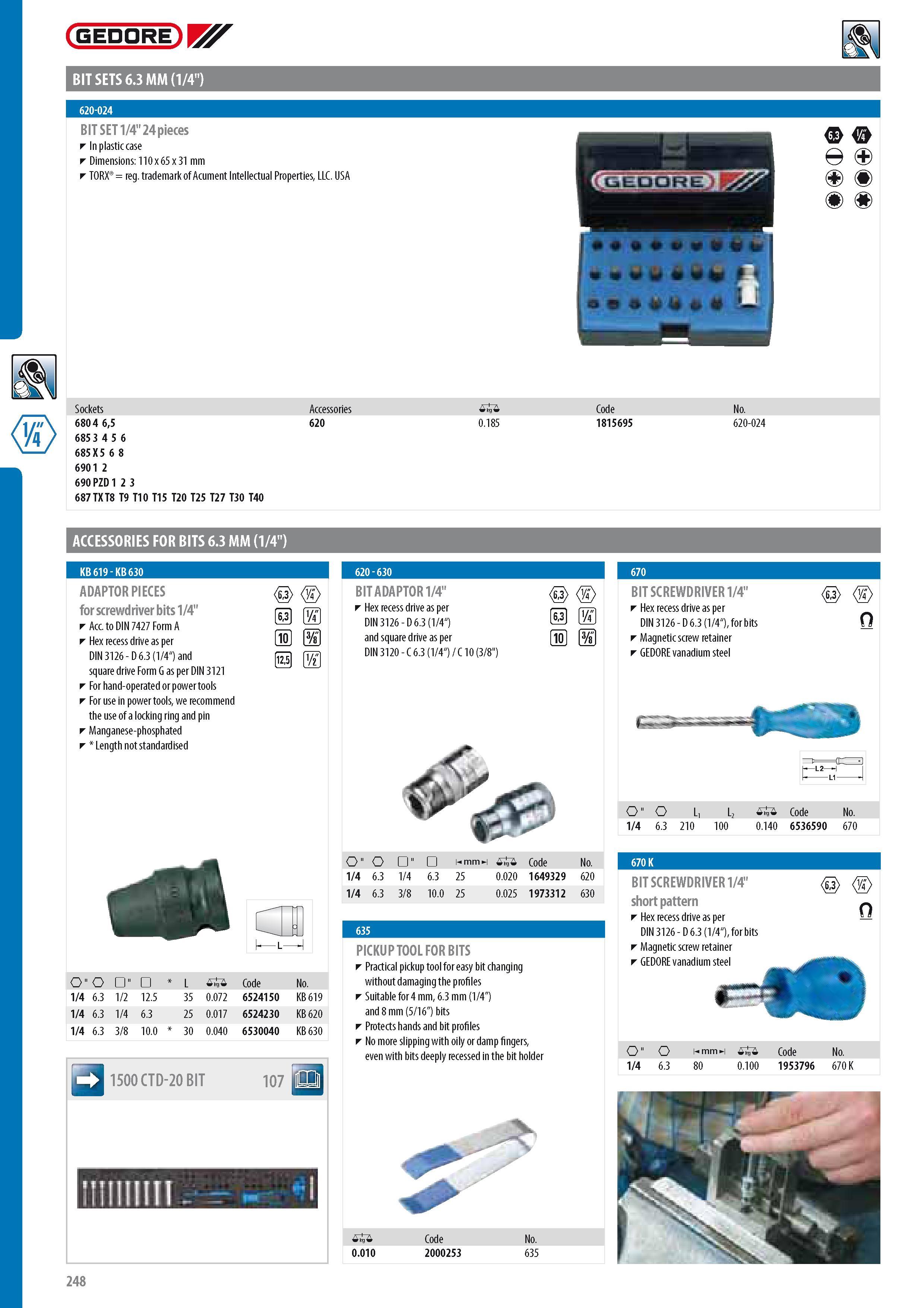 250 GEDORE BIT SETS 6 3 MM (1 4 ) BIT SET 1 4 24 pieces In plastic case Dimensions 110 x 65 x 31 mm TORX reg trademark of Acument Intellectual Properties LLC U Каталог GEDORE 2014 Профессиональный слесарный инструмент и оборудование для мастерских и машиностроительных производств Стр. 248 ENG