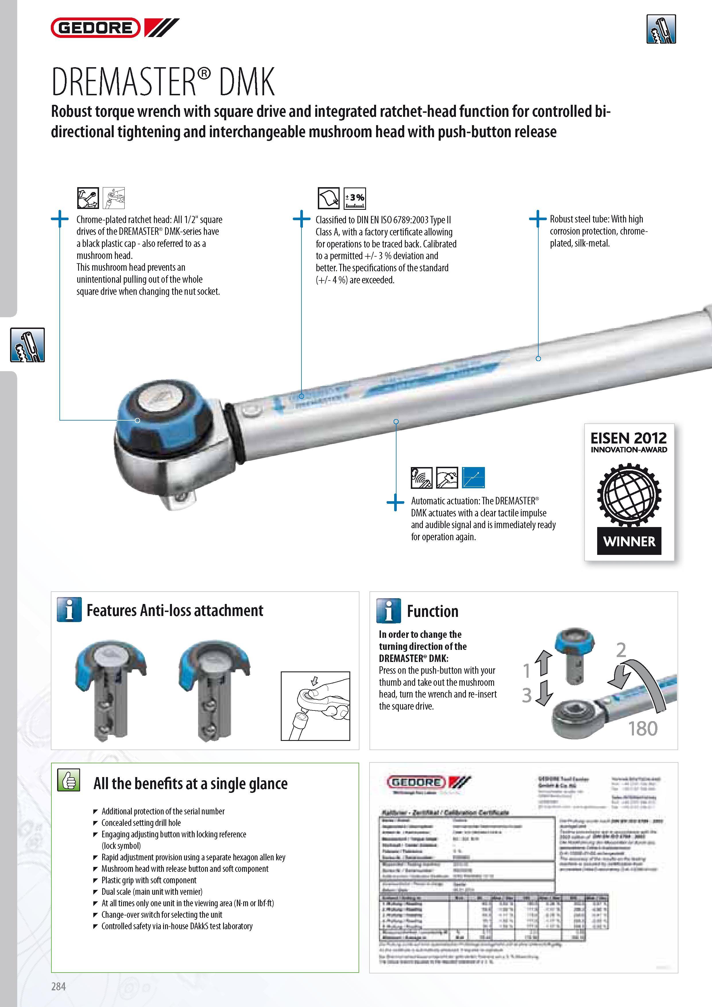 286 GEDORE DREMASTER DMK Robust torque wrench with square drive and integrated ratchet-head function for controlled bidirectional tightening and interchangeabl Каталог GEDORE 2014 Профессиональный слесарный инструмент и оборудование для мастерских и машиностроительных производств Стр. 284 ENG