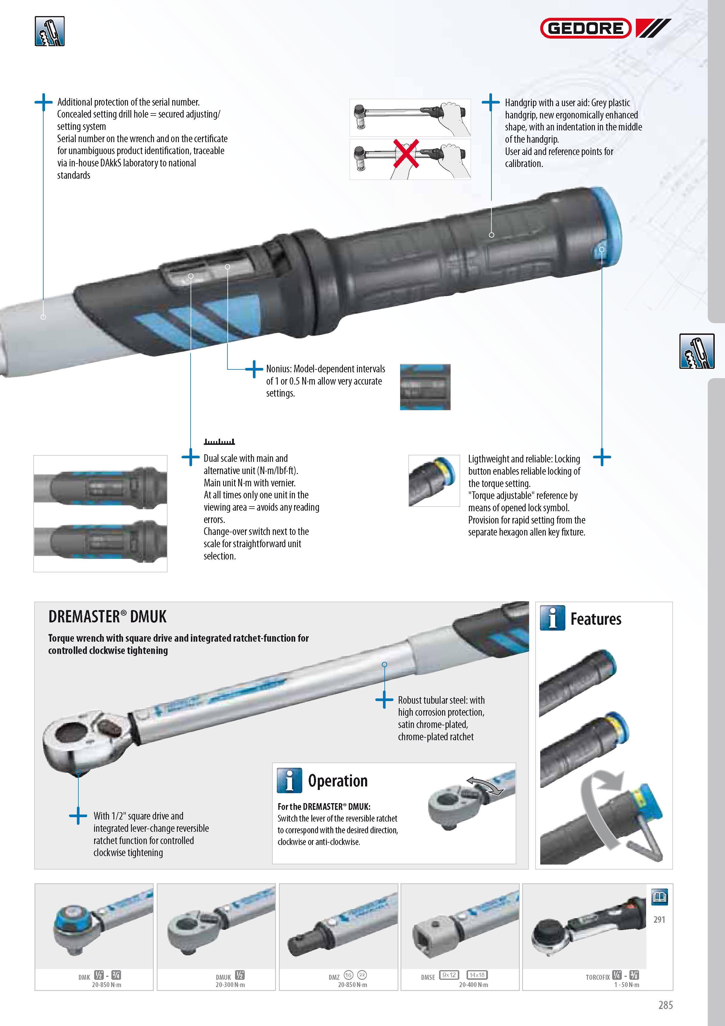 287 GEDORE Additional protection of the serial number Concealed setting drill hole secured adjusting setting system Serial number on the wrench and on the cert Каталог GEDORE 2014 Профессиональный слесарный инструмент и оборудование для мастерских и машиностроительных производств Стр. 285 ENG
