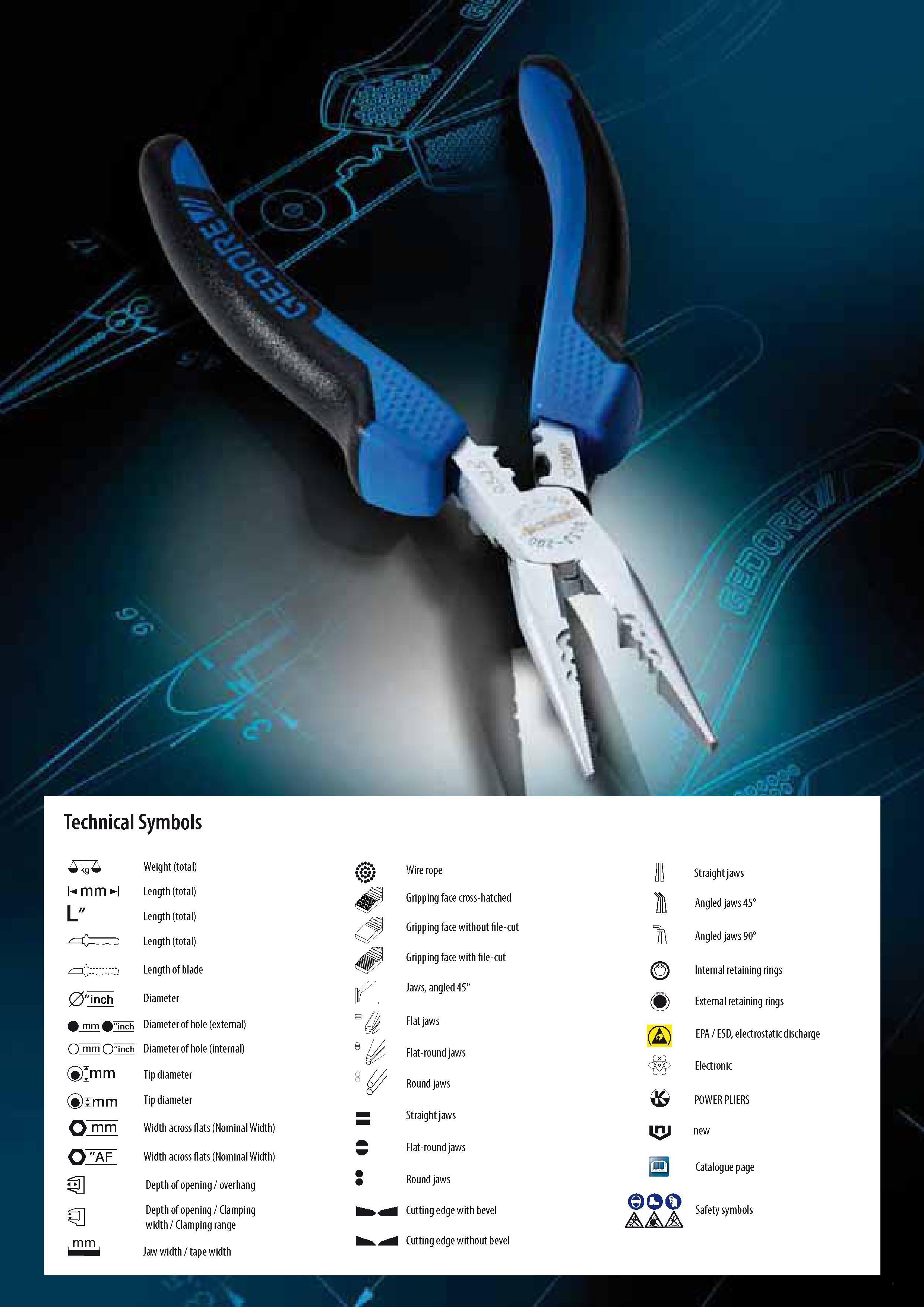 360 Technical Symbols Weight (total) Length (total) Length (total) Length (total) Straight jaws Gripping face cross-hatched Angled jaws 45 Gripping face withou Каталог GEDORE 2014 Профессиональный слесарный инструмент и оборудование для мастерских и машиностроительных производств Стр. 358 ENG