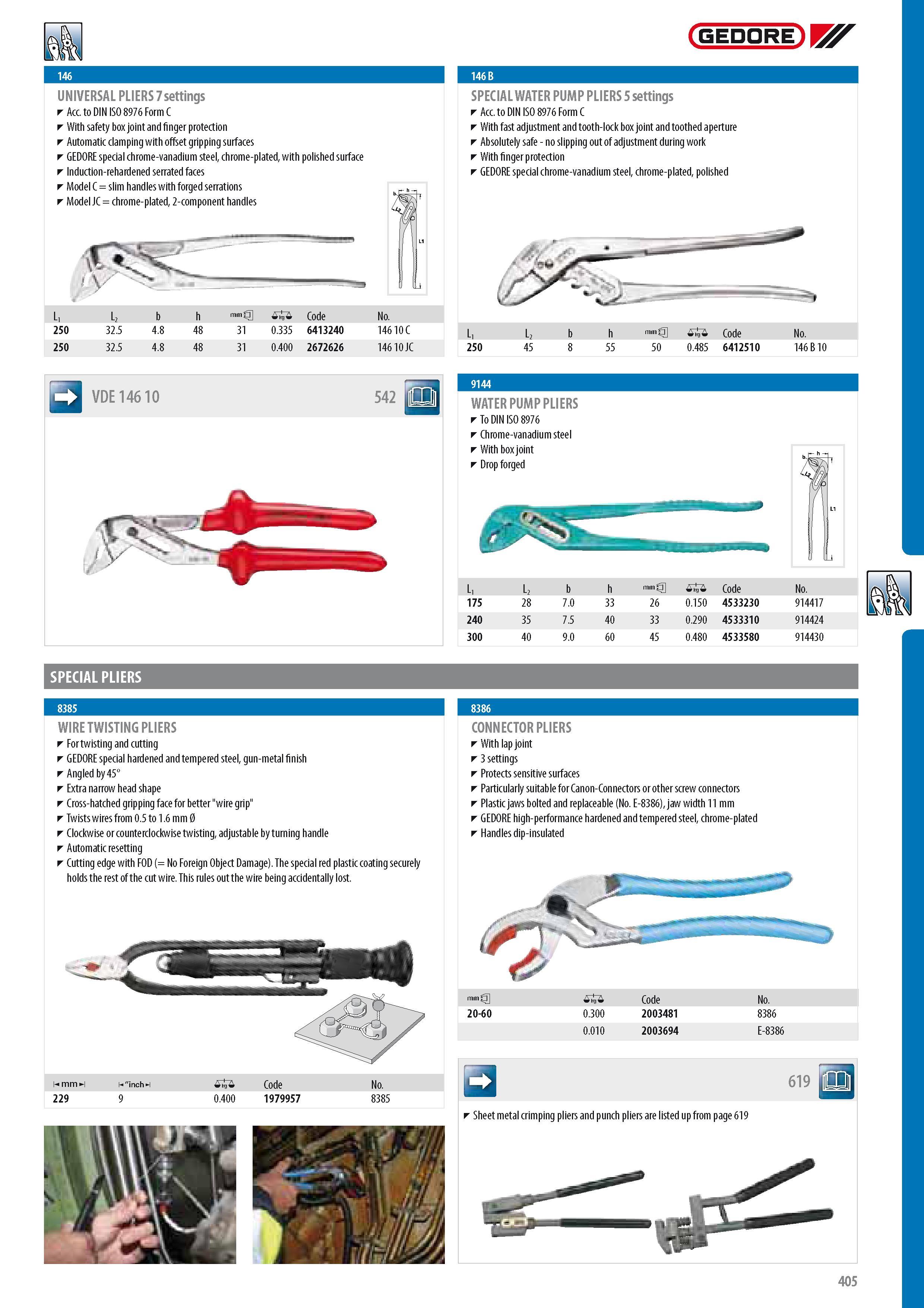 407 GEDORE UNIVERSAL PLIERS 7 settings Acc to DIN ISO 8976 Form C With safety box joint and finger protection Automatic clamping with offset gripping surfaces Каталог GEDORE 2014 Профессиональный слесарный инструмент и оборудование для мастерских и машиностроительных производств Стр. 405 ENG