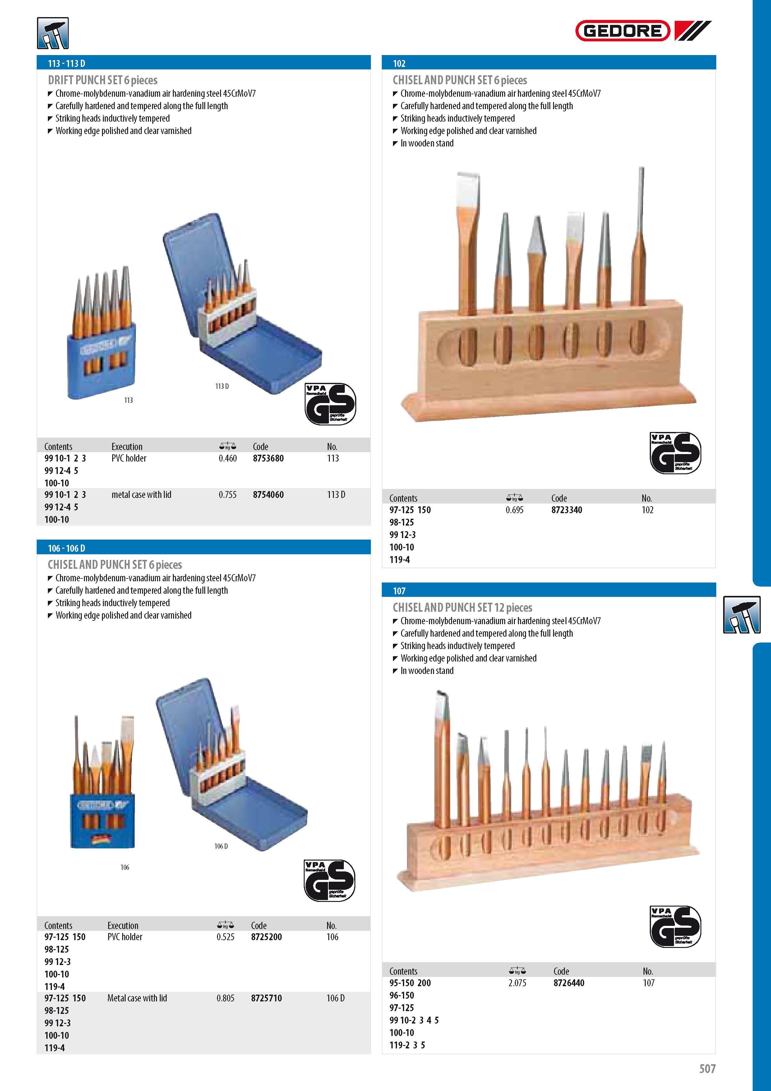 509 GEDORE DRIFT PUNCH SET 6 pieces Chrome-molybdenum-vanadium air hardening steel 45CrMoV7 Carefully hardened and tempered along the full length Striking head Каталог GEDORE 2014 Профессиональный слесарный инструмент и оборудование для мастерских и машиностроительных производств Стр. 507 ENG