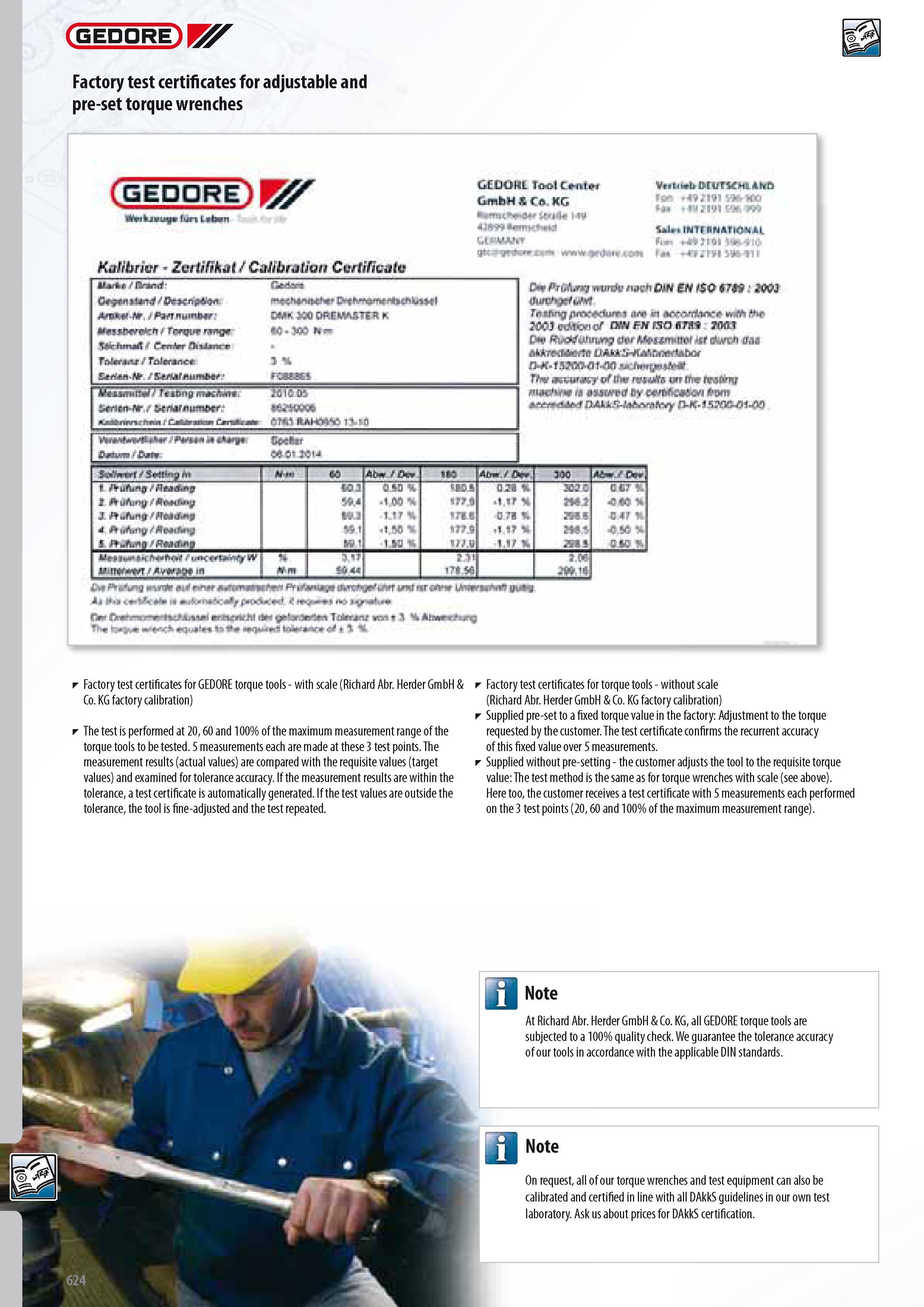 626 GEDORE Factory test certificates for adjustable and pre-set torque wrenches Factory test certificates for GEDORE torque tools - with scale (Richard Abr Her Каталог GEDORE 2014 Профессиональный слесарный инструмент и оборудование для мастерских и машиностроительных производств Стр. 624 ENG