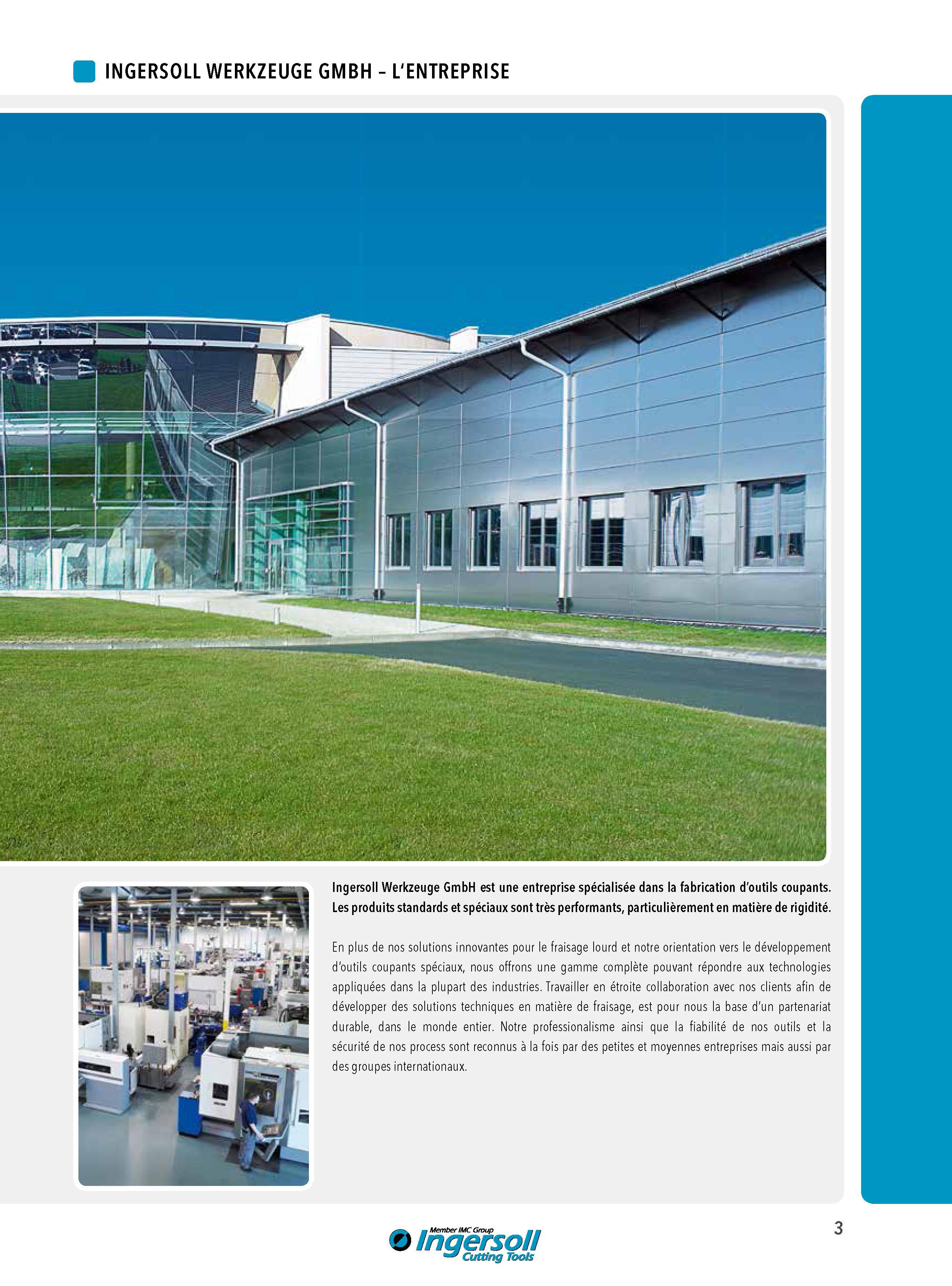 3 Ingersoll Werkzeuge GmbH est une entreprise spécialisée dans la fabrication d'outils coupants Les produits standards et spéciaux sont très performants, Каталог INGERSOLL 2015 Металлорежущий токарный инструмент Резцы Державки Сменные режущие многогранные пластины для точения на станках Стр. 3 ENG FRA