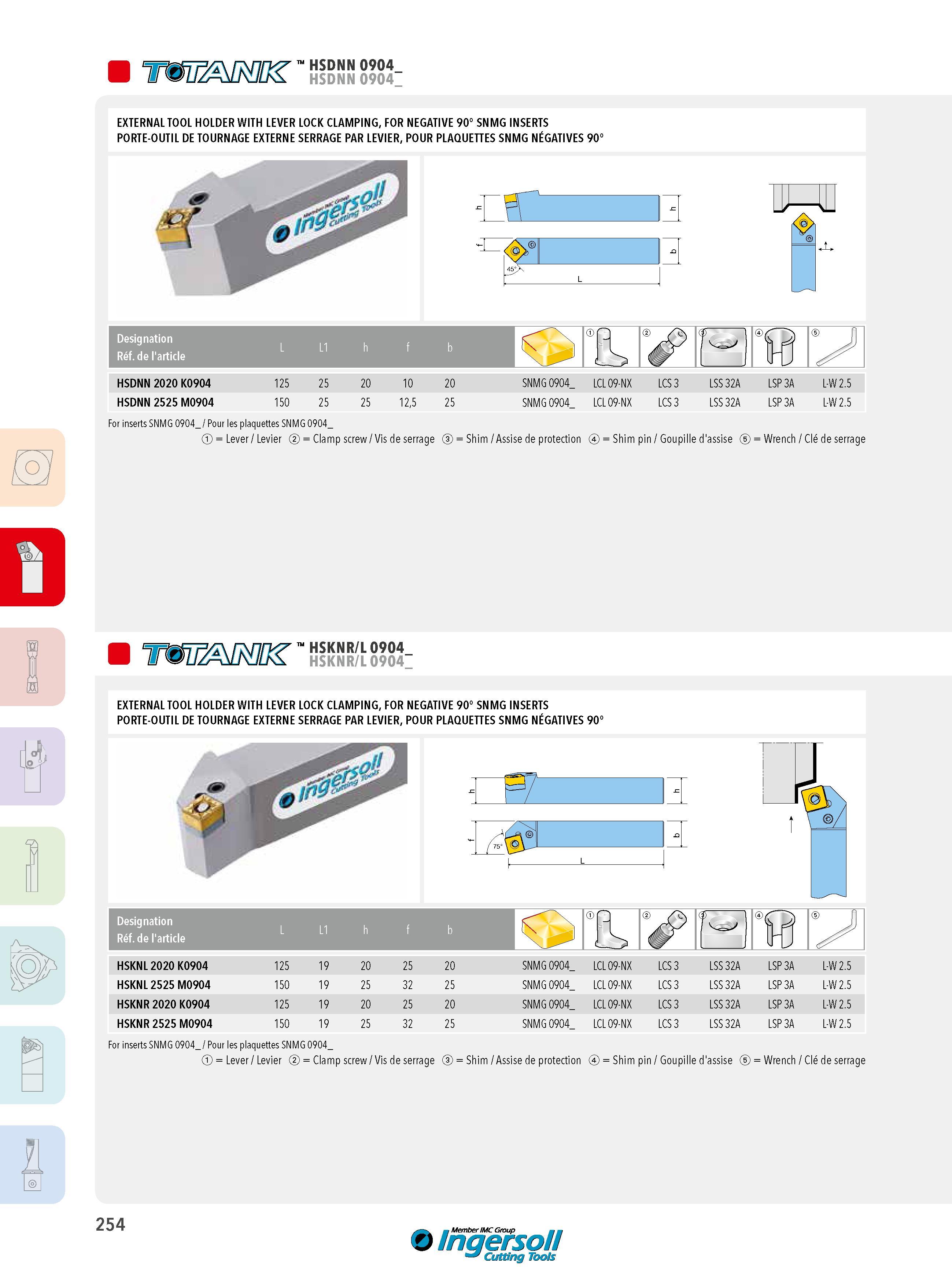254 TWmifm' HSdNN 8984- EXTERNAL TOOL HOLDER WITH LEVER LOCK CLAMPING, FOR NEGATIVE 90° SNMG INSERTS PORTE-OUTIL DE TOURNAGE EXTERNE SERRAGE PAR LEVIER, POU Каталог INGERSOLL 2015 Металлорежущий токарный инструмент Резцы Державки Сменные режущие многогранные пластины для точения на станках Стр. 254 ENG FRA