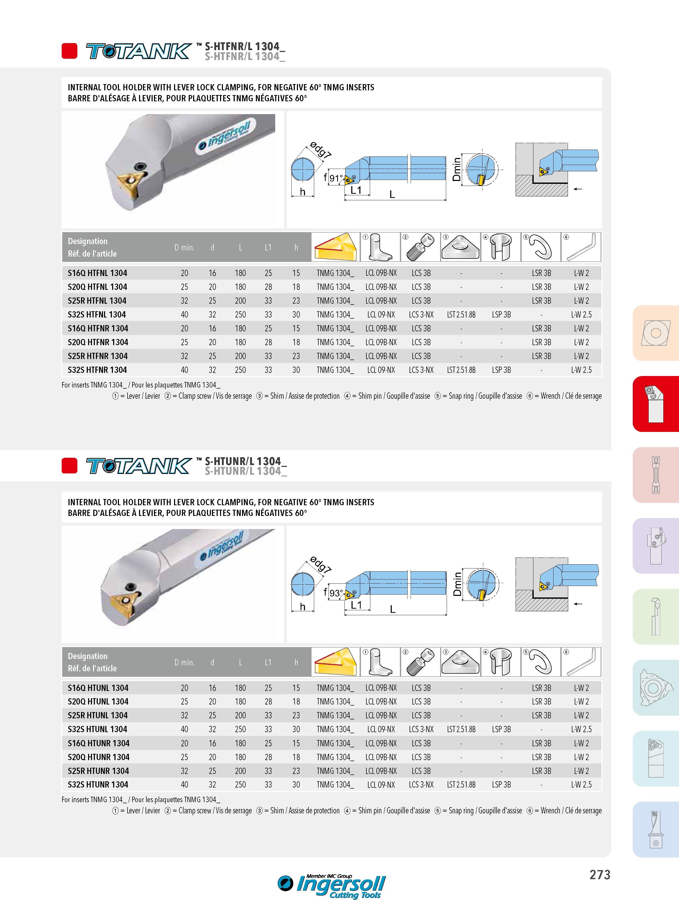 273 wpüw s-htfnr/l usa- INTERNAL TOOL HOLDER WITH LEVER LOCK CLAMPING, FOR NEGATIVE 60° TNMG INSERTS BARRE D'ALÉSAGE À LEVIER, POUR PLAQUETTES TNMG NÉGATIVE Каталог INGERSOLL 2015 Металлорежущий токарный инструмент Резцы Державки Сменные режущие многогранные пластины для точения на станках Стр. 273 ENG FRA