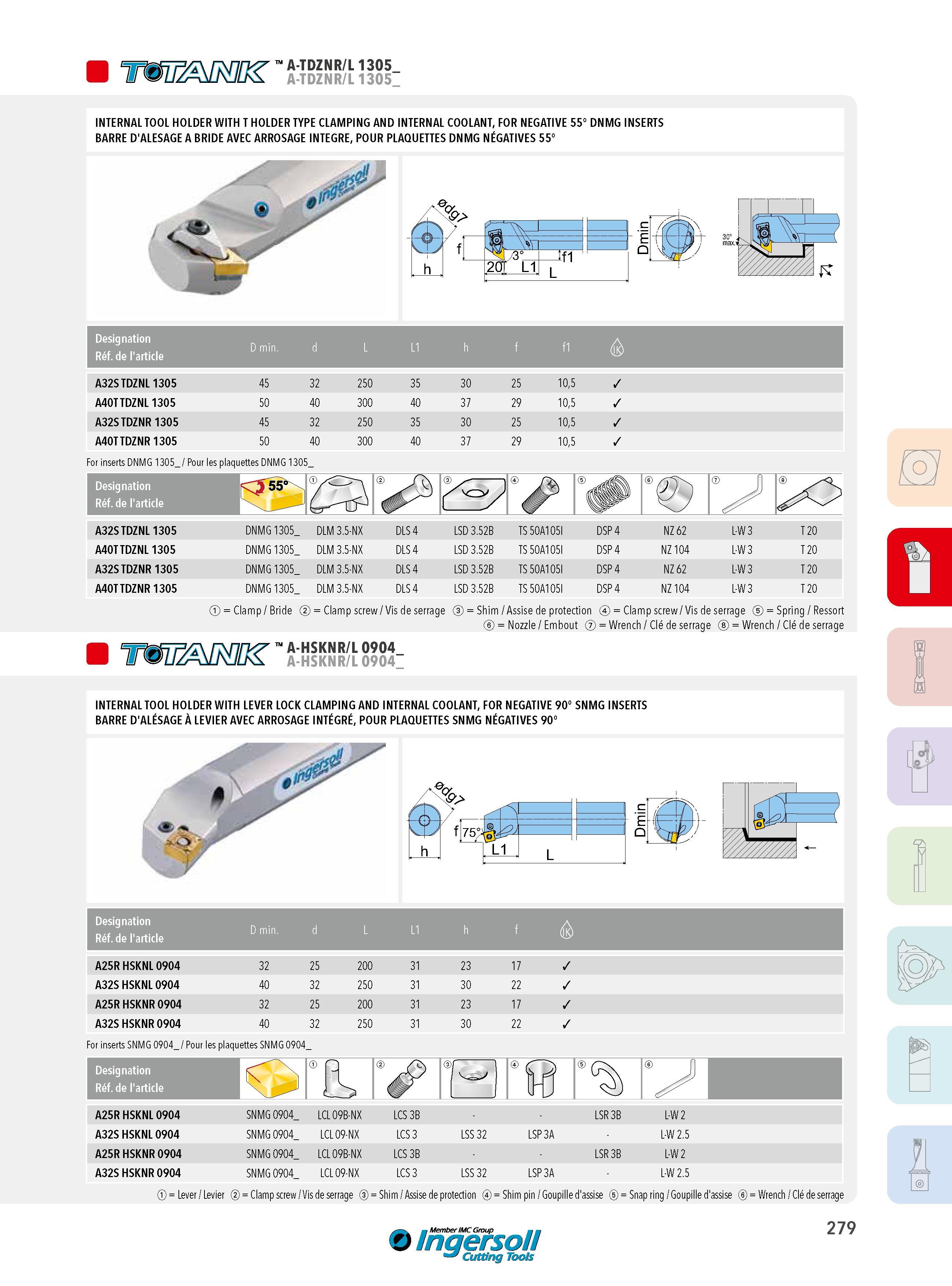 279 WPÜW A-TDZNR/L 1185- INTERNAL TOOL HOLDER WITH T HOLDER TYPE CLAMPING AND INTERNAL COOLANT, FOR NEGATIVE 55° DNMG INSERTS BARRE D'ALESAGE A BRIDE AVEC A Каталог INGERSOLL 2015 Металлорежущий токарный инструмент Резцы Державки Сменные режущие многогранные пластины для точения на станках Стр. 279 ENG FRA