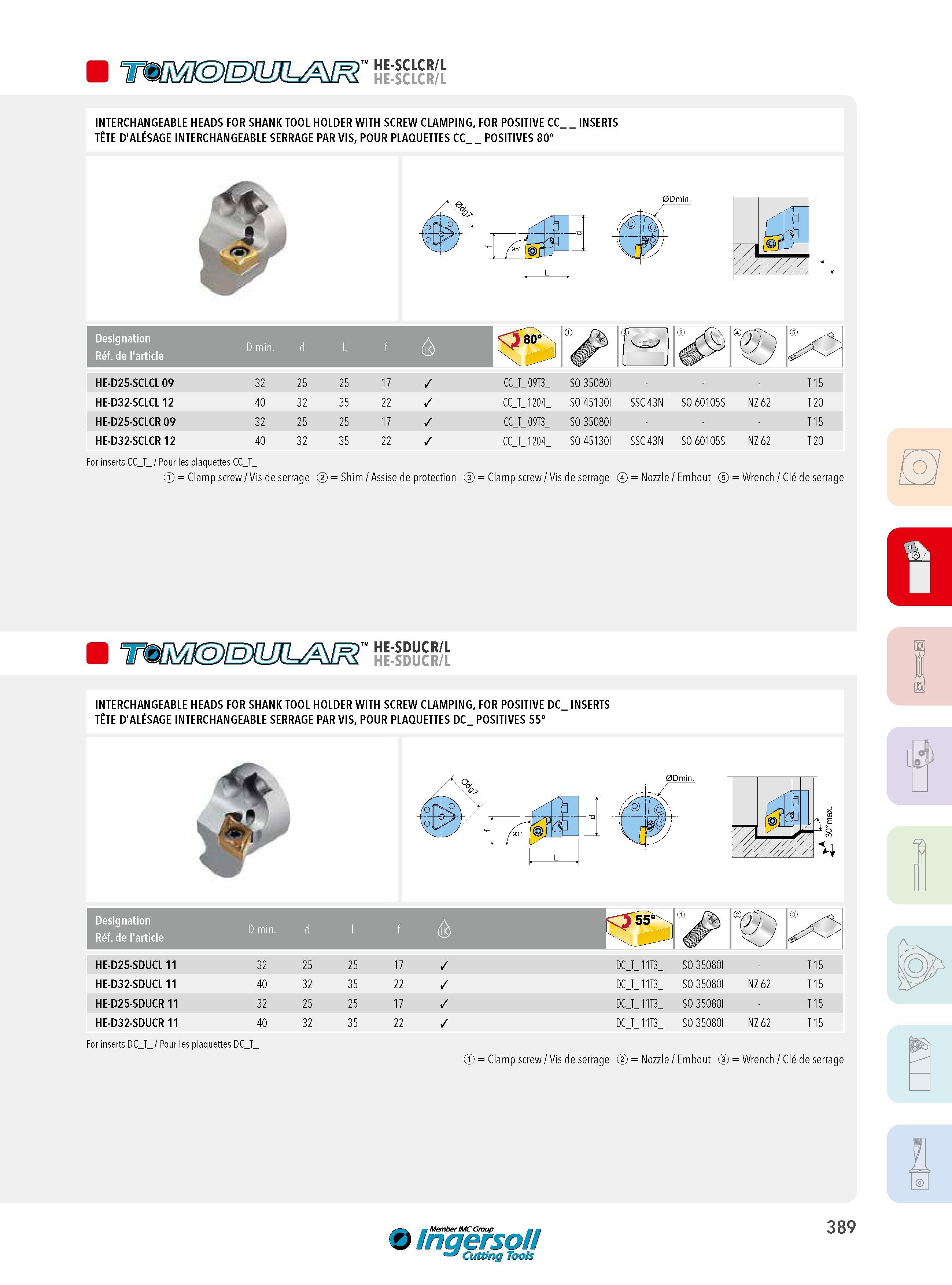 389 INTERCHANGEABLE HEADS FOR SHANK TOOL HOLDER WITH SCREW CLAMPING, FOR POSITIVE CC_ TÊTE D'ALÉSAGE INTERCHANGEABLE SERRAGE PAR VIS, POUR PLAQUETTES CC POS Каталог INGERSOLL 2015 Металлорежущий токарный инструмент Резцы Державки Сменные режущие многогранные пластины для точения на станках Стр. 389 ENG FRA