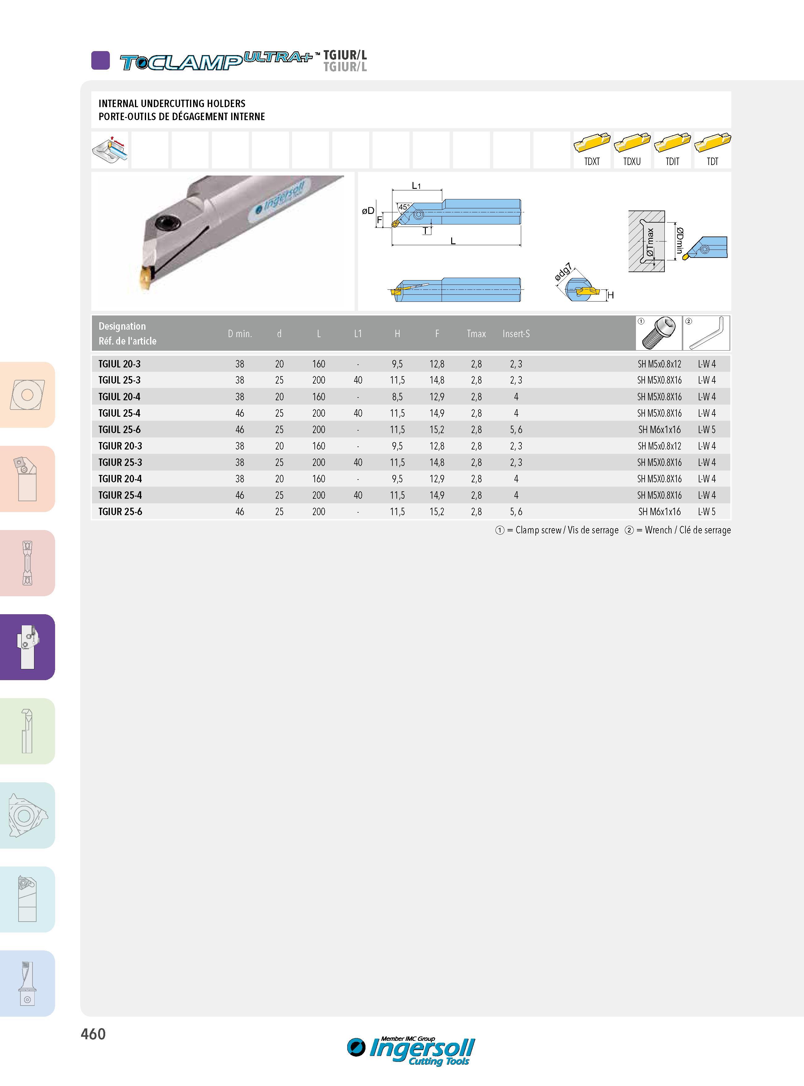 460 INTERNAL UNDERCUTTING HOLDERS PORTE-OUTILS DE DÉGAGEMENT INTERNE TDXT TDXU TDIT TDT 0D Designation Réf de l'article D min d L L1 H F Tmax Insert-S TGIUL Каталог INGERSOLL 2015 Металлорежущий токарный инструмент Резцы Державки Сменные режущие многогранные пластины для точения на станках Стр. 460 ENG FRA