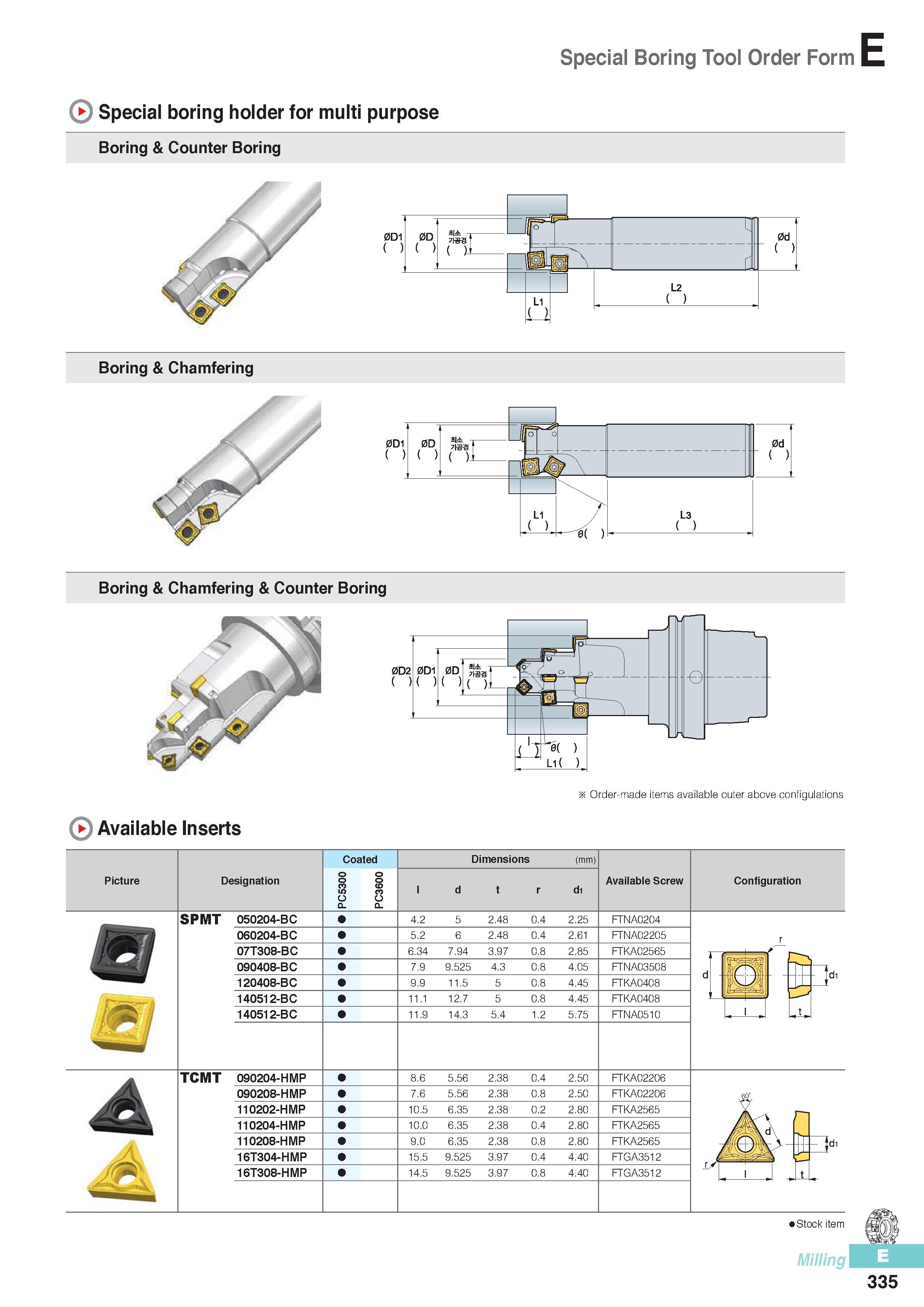 722 Special Boring Tool Order Form E Special boring holder for multi purpose Boring & Counter Boring Boring & Chamfering Boring & Chamfering & Counter Boring O Каталог KORLOY 2016 Металлорежущий инструмент для точения фрезерования сверления и инструментальная станочная оснастка для металлообрабатывающих станков Стр. E335