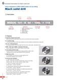 877 G Technical Information for Mach solid drill Various designations of MSD & MSDH enable to do any drilling Mach solid drill Code system 101=010 1 60 60mm To Каталог KORLOY 2016 Металлорежущий инструмент для точения фрезерования сверления и инструментальная станочная оснастка для металлообрабатывающих станков Стр. G52 ENG