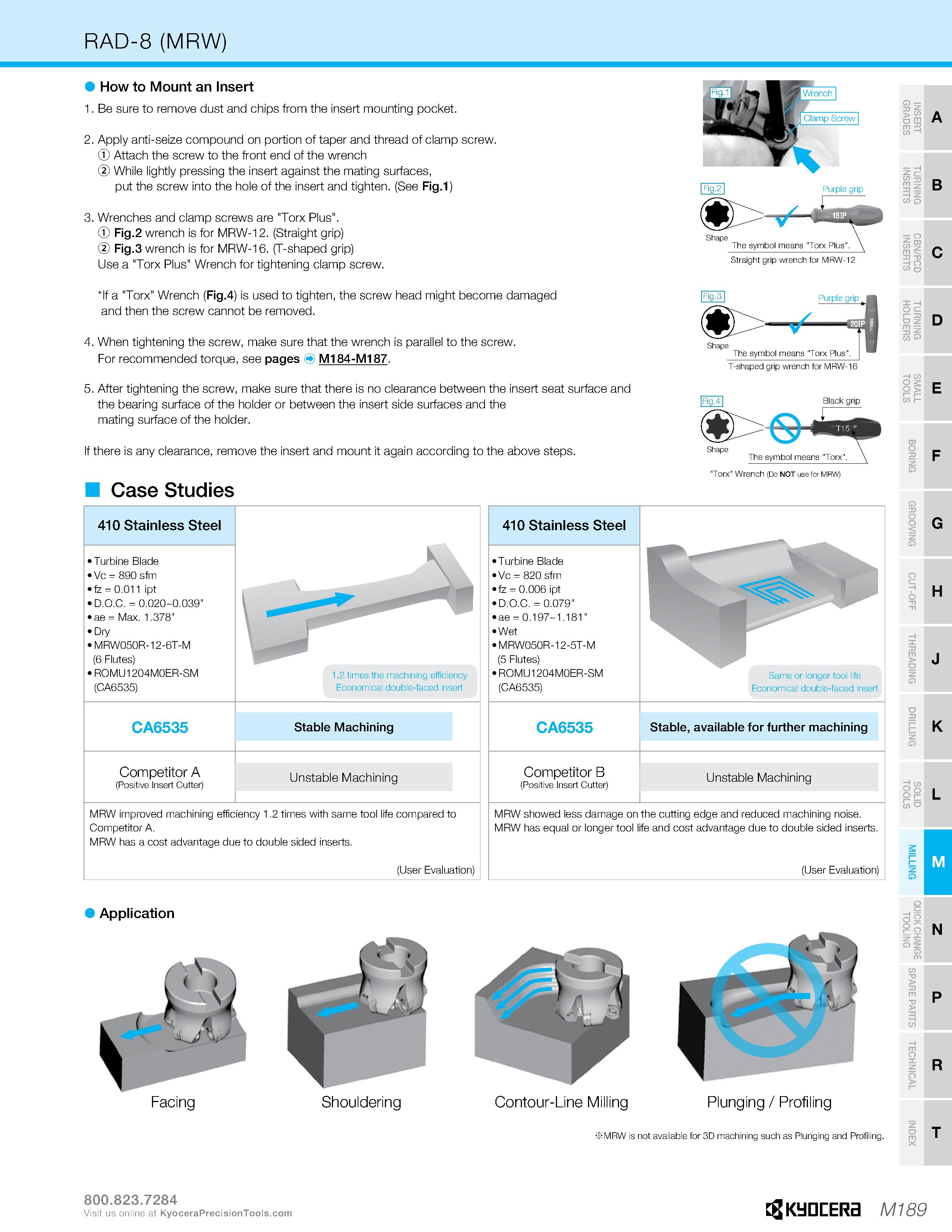 1159 RAD-8 (MRW) How to Mount an Insert 1 Be sure to remove dust and chips from the insert mounting pocket 2 Apply anti-seize compound on portion of t Каталог KYOCERA 2019 Инструмент для металлообработки Сверла по металлу для станков из твердого сплава Токарные державки со сменными пластинами Корпусные фрезы с СМП Запасные части Стр. M189
