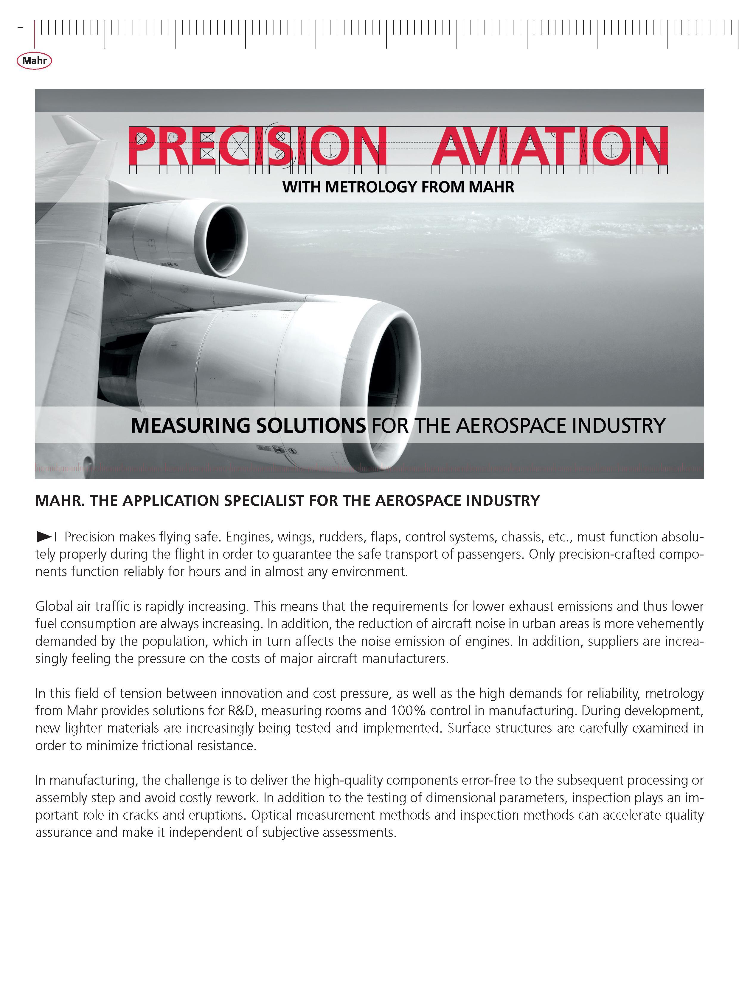 18 Mahr MAHR THE APPLICATION SPECIALIST FOR THE AEROSPACE INDUSTRY Precision makes flying safe Engines wings rudders flaps control systems chassis Каталог MAHR 2014 Измерительные инструменты приборы и оборудование для линейно-угловых измерений в машиностроении Стр.  ENG