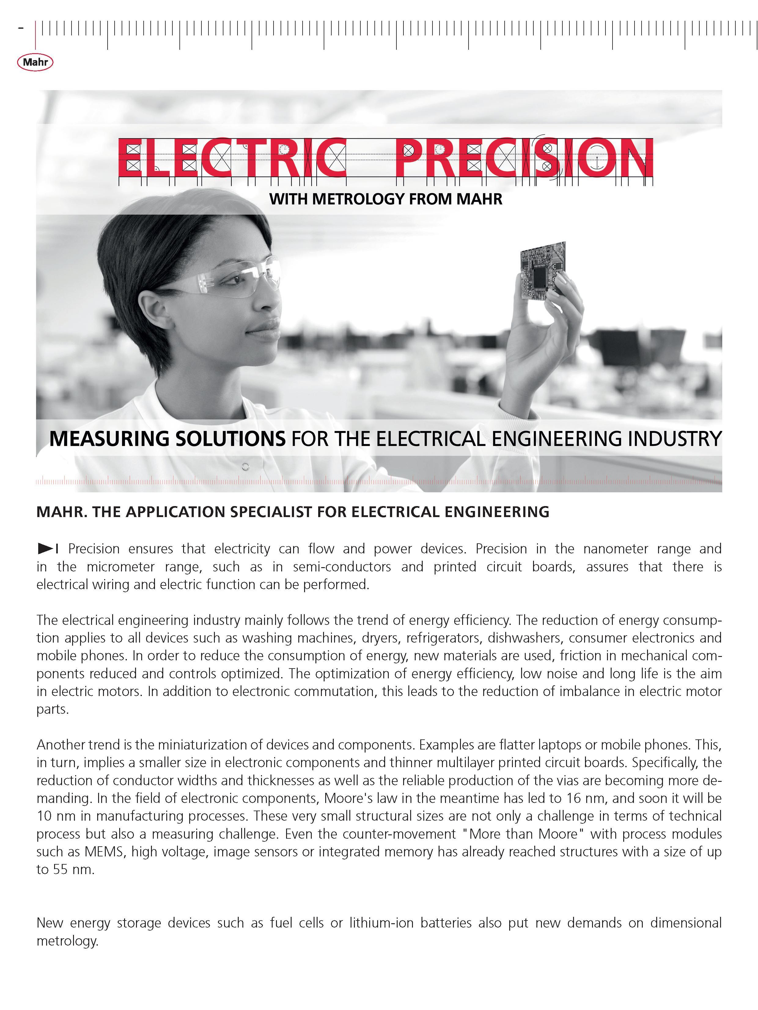 20 MAHR THE APPLICATION SPECIALIST FOR ELECTRICAL ENGINEERING i Precision ensures that electricity can flow and power devices Precision in the nan Каталог MAHR 2014 Измерительные инструменты приборы и оборудование для линейно-угловых измерений в машиностроении Стр.  ENG