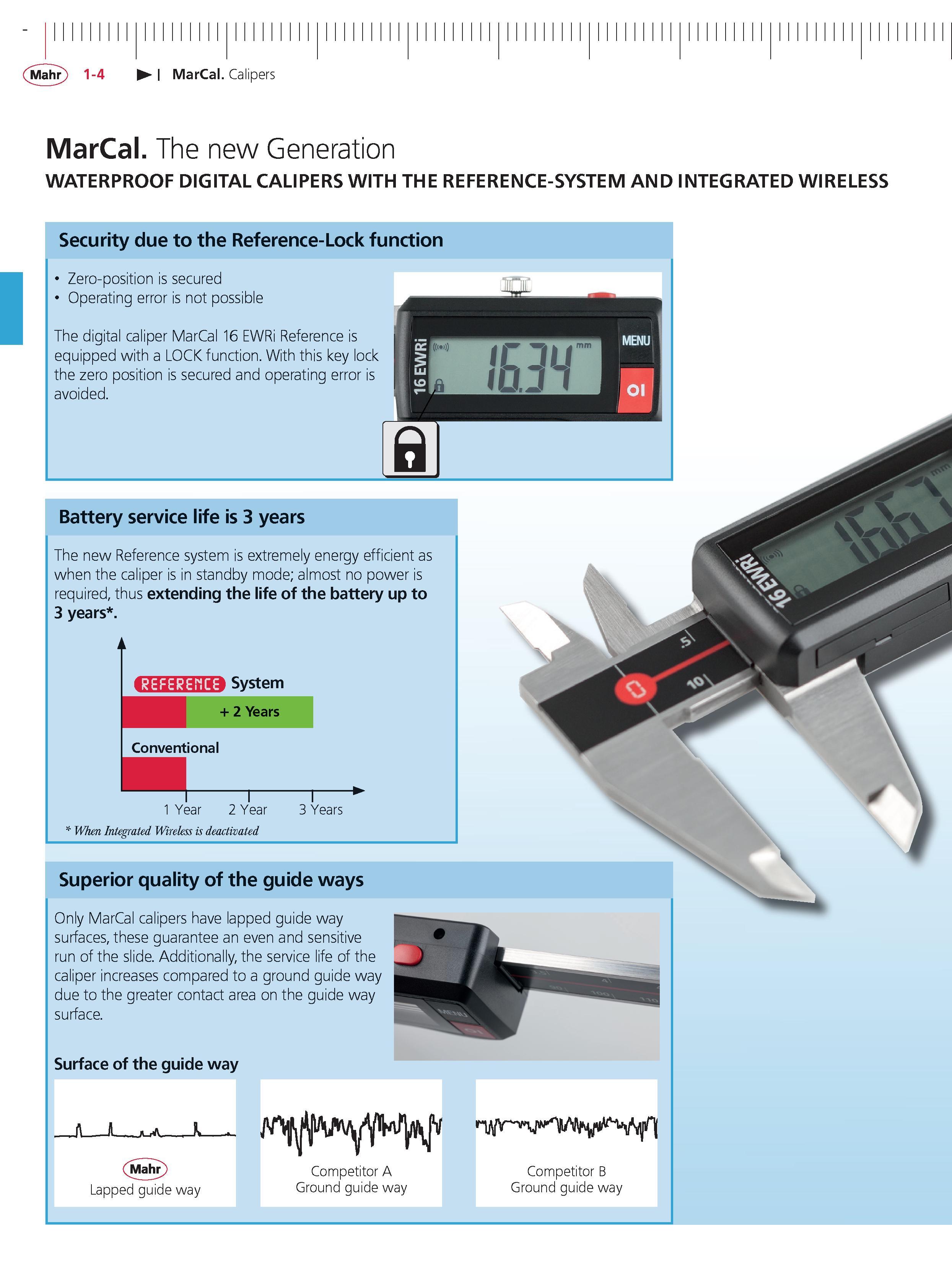 30 The new Generation waterproof digital calipers Mahr with the reference-system and integrated wireless Security due to the Reference-Lock functi Каталог MAHR 2014 Измерительные инструменты приборы и оборудование для линейно-угловых измерений в машиностроении Стр. 1-4 ENG