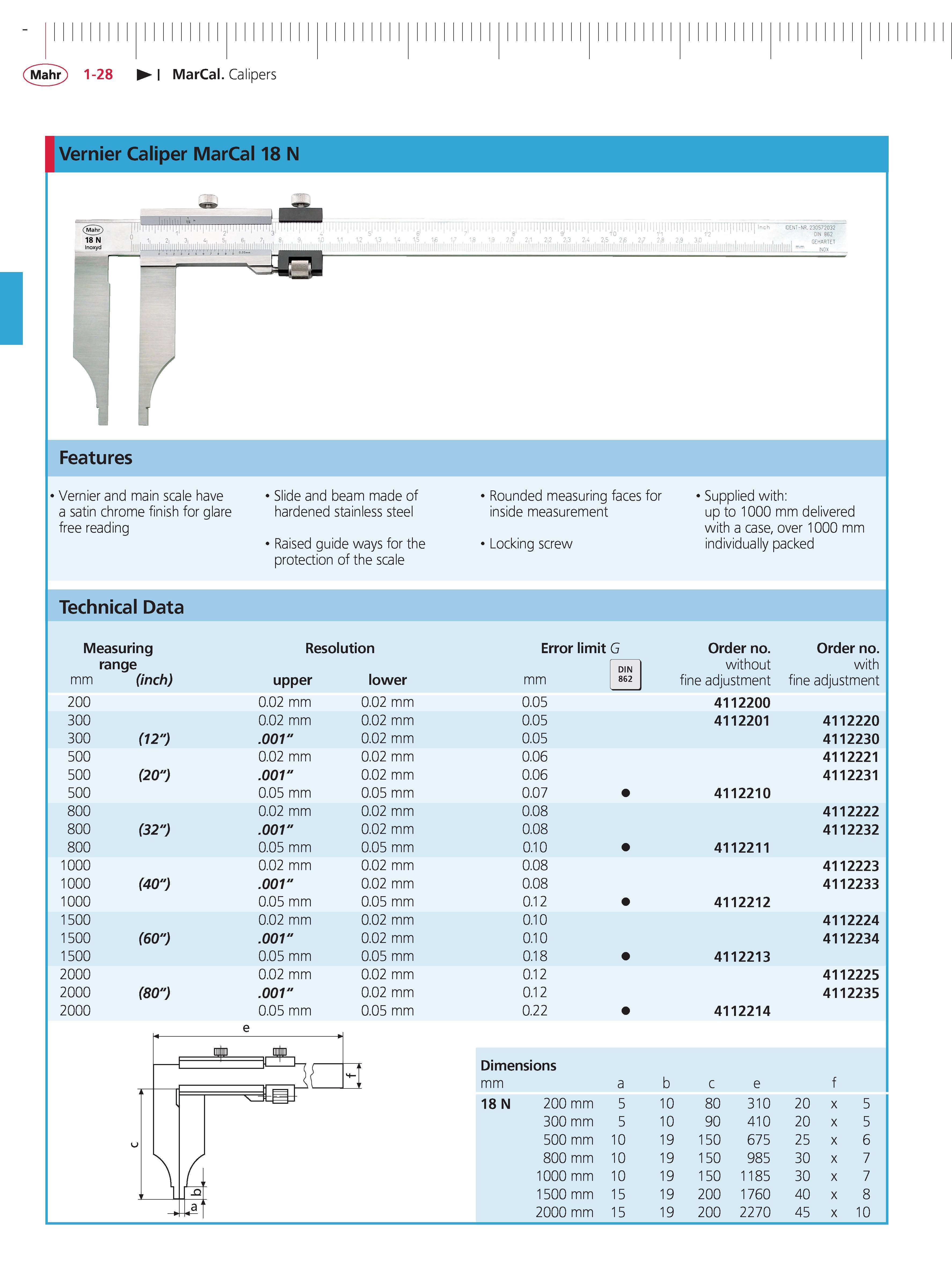 54 Vernier Caliper Mahr MarCal 18 N Features Vernier and main scale have a satin chrome finish for glare free reading Slide and beam made of harde Каталог MAHR 2014 Измерительные инструменты приборы и оборудование для линейно-угловых измерений в машиностроении Стр. 1-28 ENG