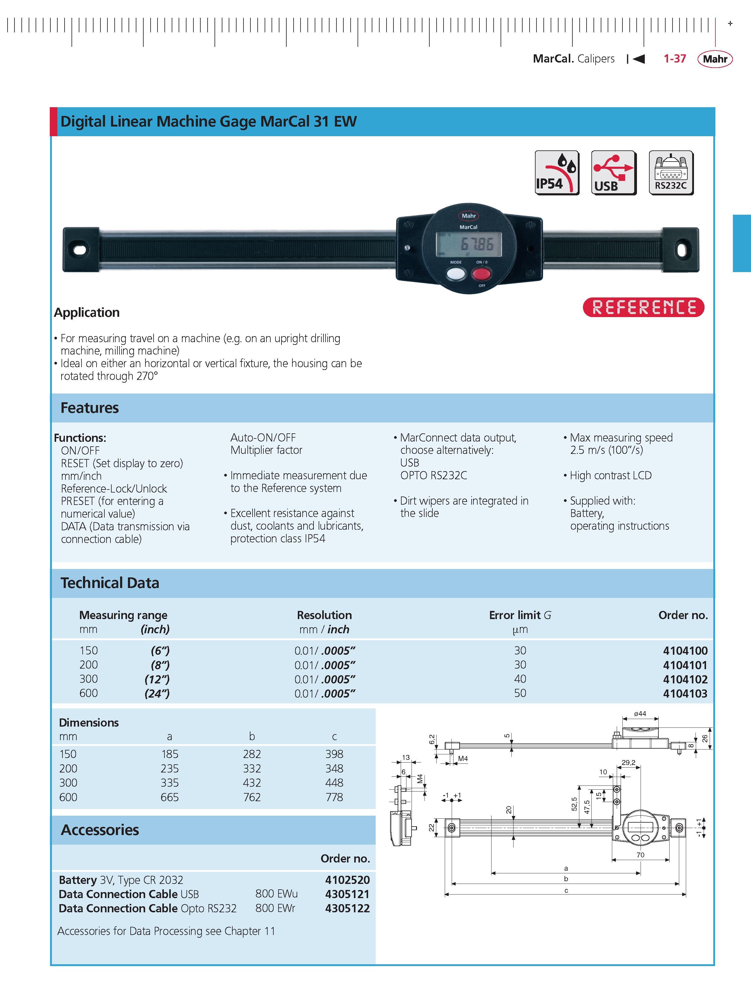 63 Digital Linear Machine Gage Mahr MarCal 31 EW Application For measuring travel on a machine (e g on an upright drilling machine milling machine Каталог MAHR 2014 Измерительные инструменты приборы и оборудование для линейно-угловых измерений в машиностроении Стр. 1-37 ENG