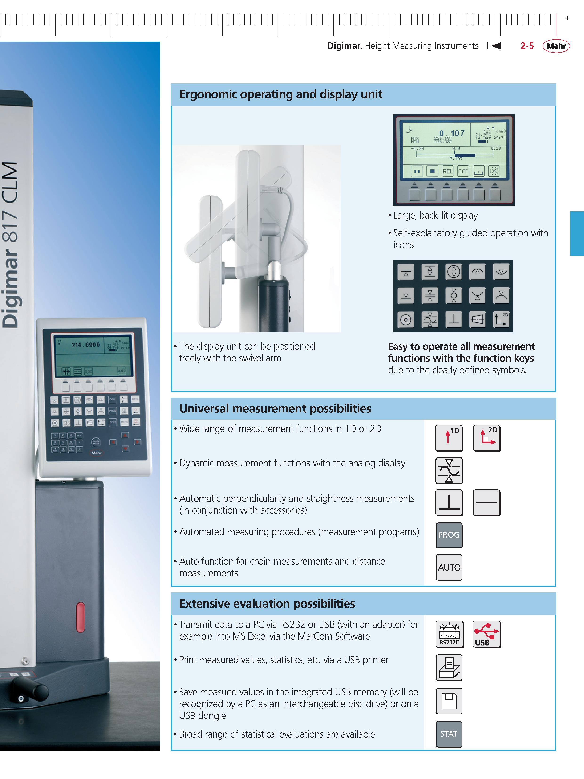 69 Digimar 817 CLM Digimar Height Measuring Instruments M 2-5 Mahr Universal measurement possibilities Wide range of measurement functions in 1D o Каталог MAHR 2014 Измерительные инструменты приборы и оборудование для линейно-угловых измерений в машиностроении Стр. 2-5 ENG