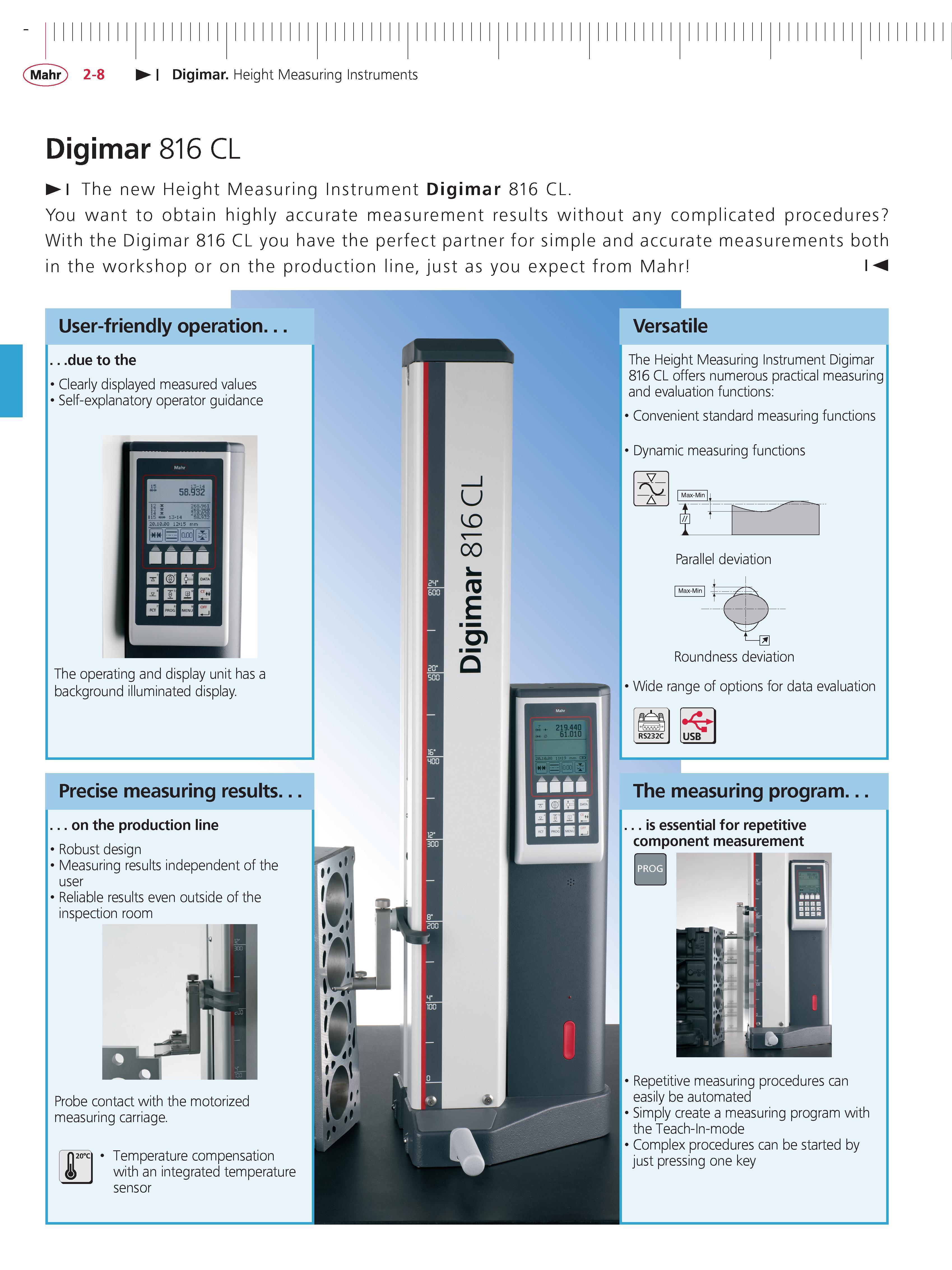 72 Mahr 2-8 Digimar Height Measuring Instruments Digimar 816 CL The new Height Measuring Instrument Digimar 816 CL You want to obtain highly accur Каталог MAHR 2014 Измерительные инструменты приборы и оборудование для линейно-угловых измерений в машиностроении Стр. 2-8 ENG