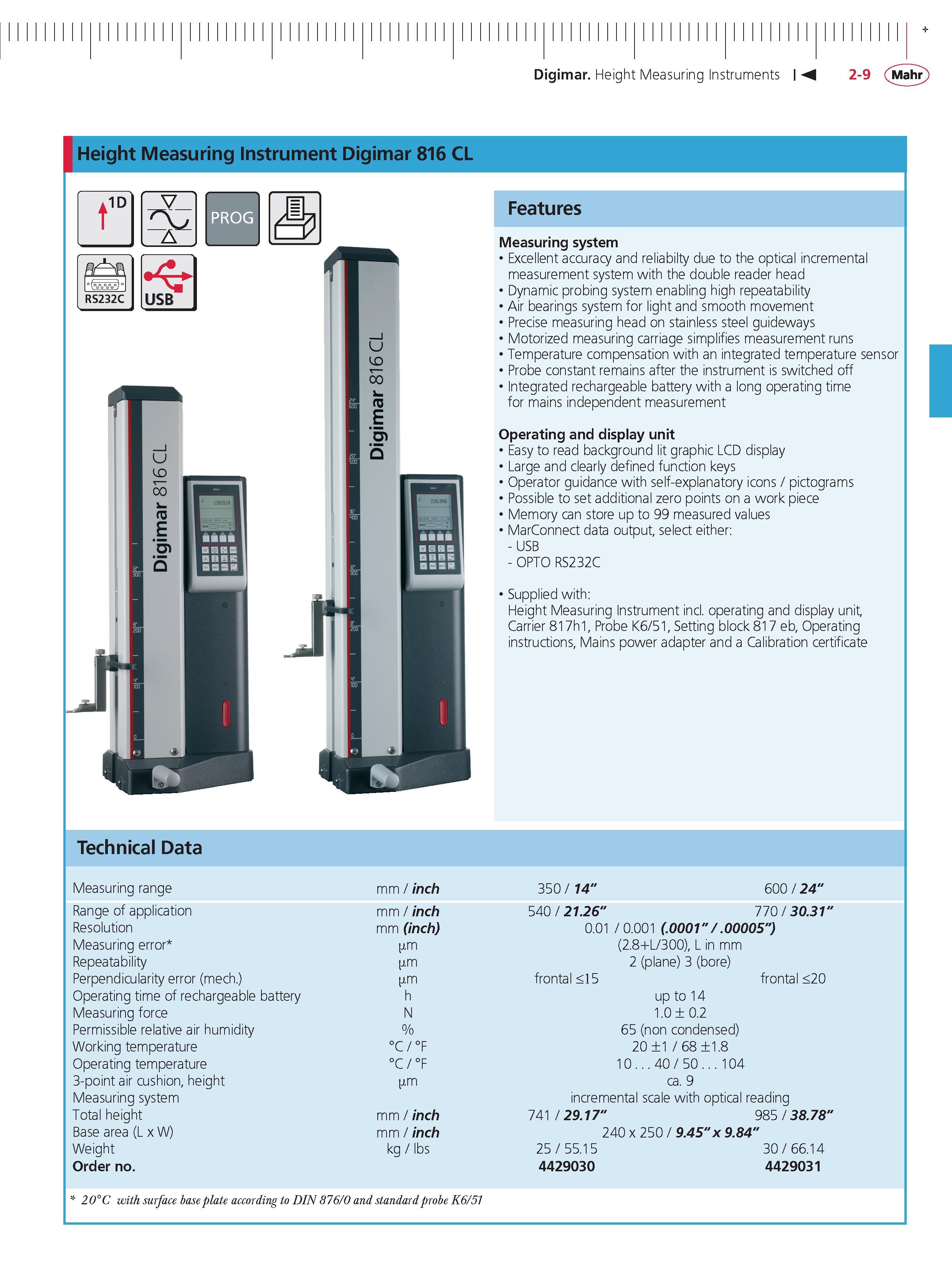73 Digimar Height Measuring Instruments M 2-9 Mahr Height Measuring instrument Digimar 816 CL 1D V - RS232C USB Technical Data Features Measuring Каталог MAHR 2014 Измерительные инструменты приборы и оборудование для линейно-угловых измерений в машиностроении Стр. 2-9 ENG