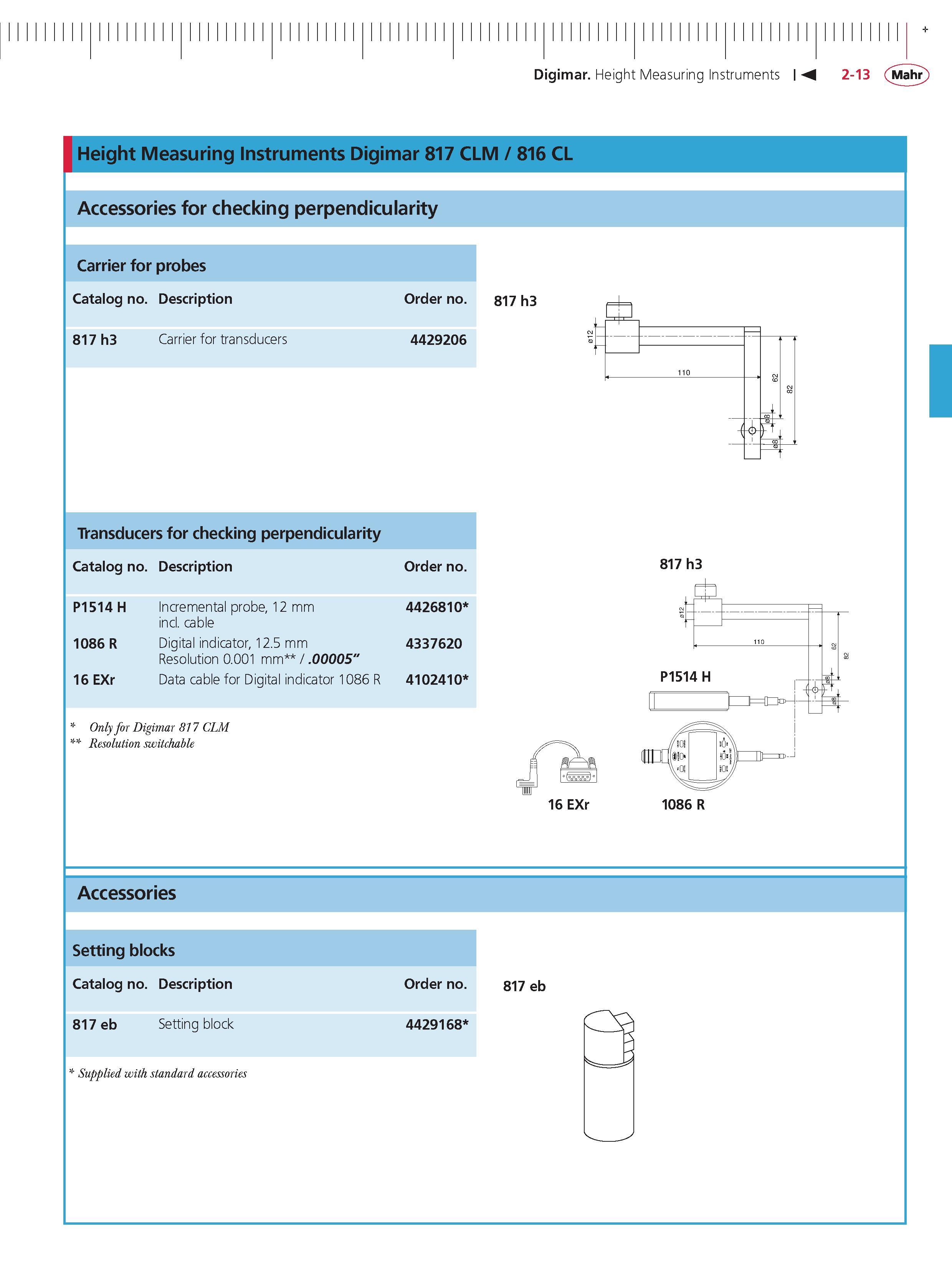 77 Digimar Height Measuring Instruments M 2-13 Mahr Height Measuring instruments Digimar 817 CLM 816 CL Accessories for checking perpendicularity Каталог MAHR 2014 Измерительные инструменты приборы и оборудование для линейно-угловых измерений в машиностроении Стр. 2-13 ENG
