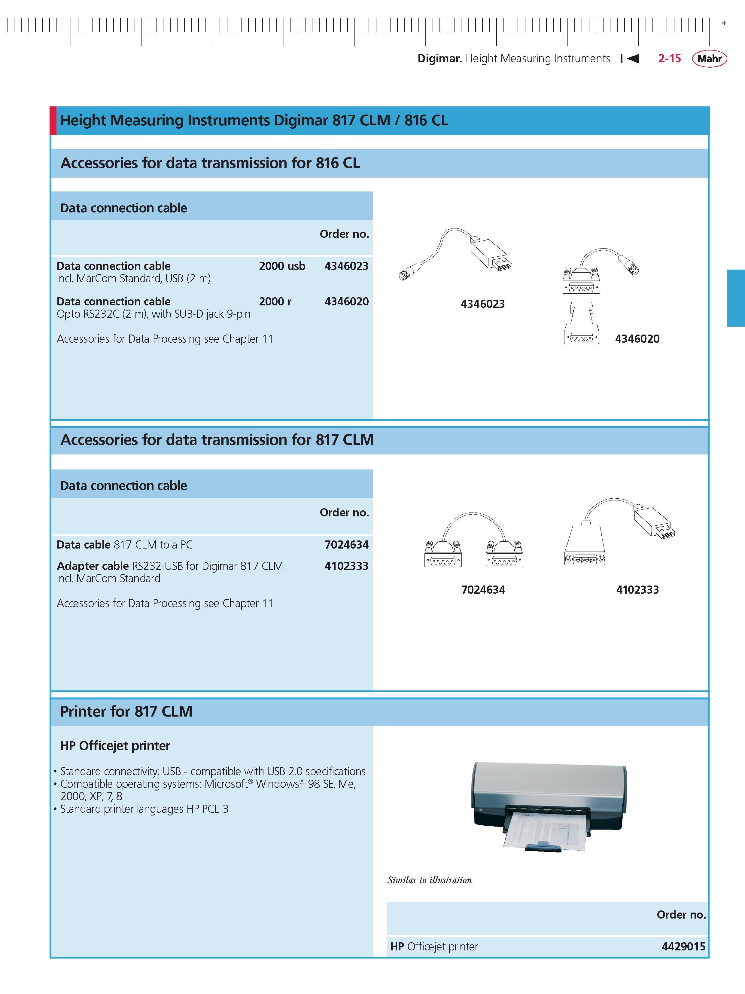 79 Digimar Height Measuring Instruments M 2-15 Mahr Height Measuring instruments Digimar 817 CLM 816 CL Accessories for data transmission for 816 Каталог MAHR 2014 Измерительные инструменты приборы и оборудование для линейно-угловых измерений в машиностроении Стр. 2-15 ENG
