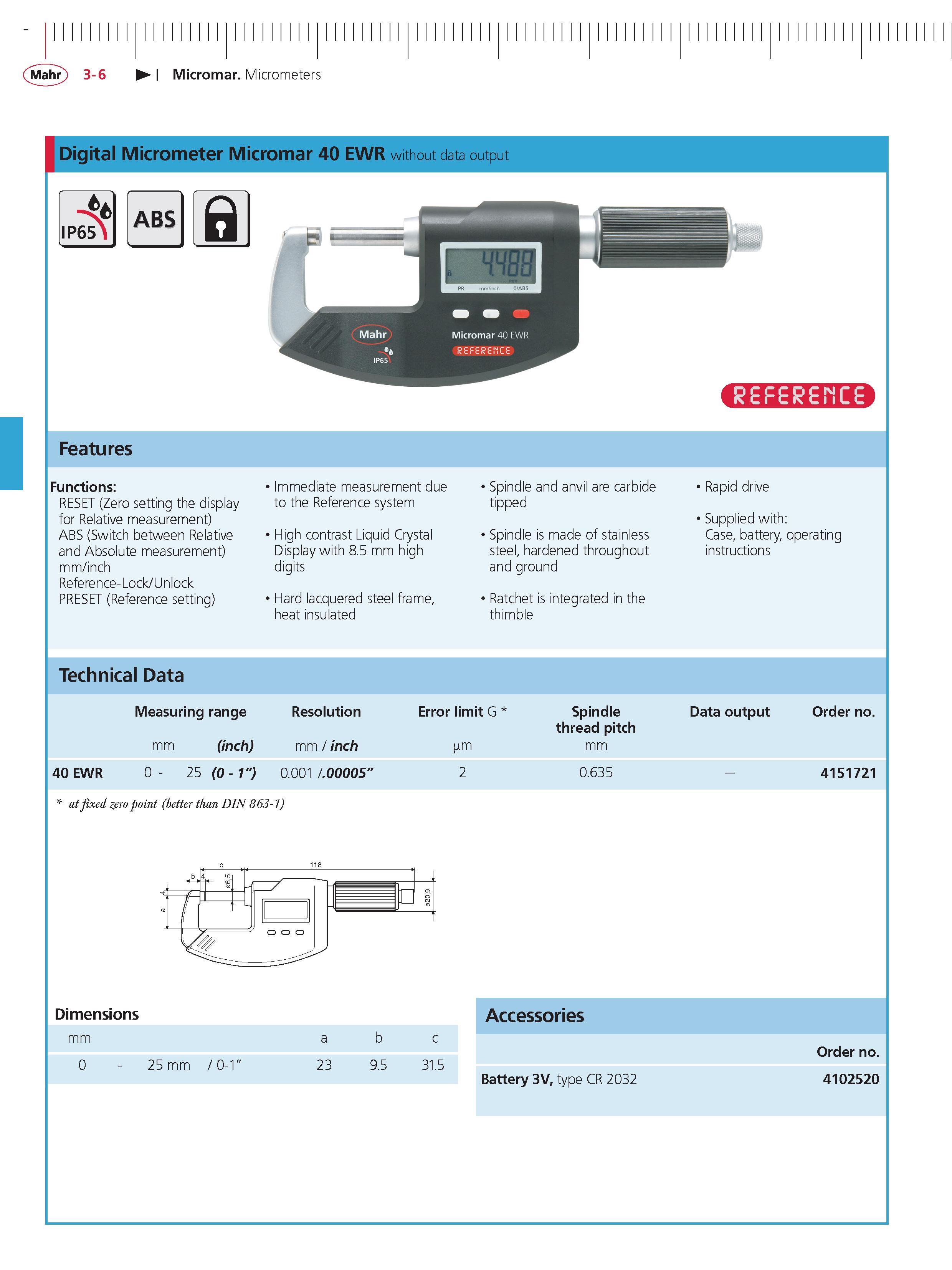 90 Mahr 3-6 Micromar Micrometers Digital Micrometer Micromar 40 EWR without data output IP65 ABS a Features Functions RESET (Zero setting the disp Каталог MAHR 2014 Измерительные инструменты приборы и оборудование для линейно-угловых измерений в машиностроении Стр. 3-6 ENG
