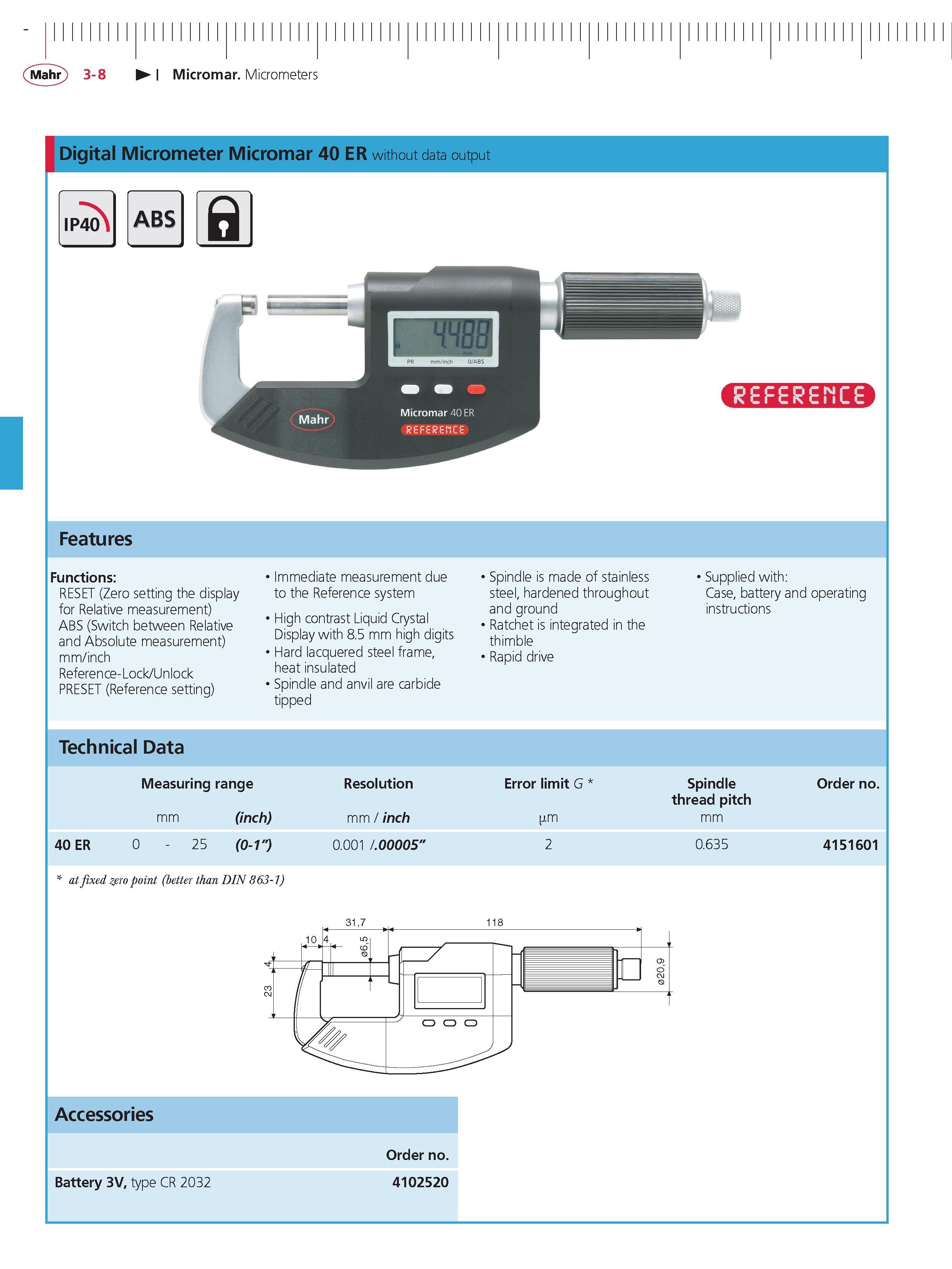 92 Mahr 3-8 Micromar Micrometers Digital Micrometer Micromar 40 ER without data output IP40 Features Functions RESET (Zero setting the display for Каталог MAHR 2014 Измерительные инструменты приборы и оборудование для линейно-угловых измерений в машиностроении Стр. 3-8 ENG