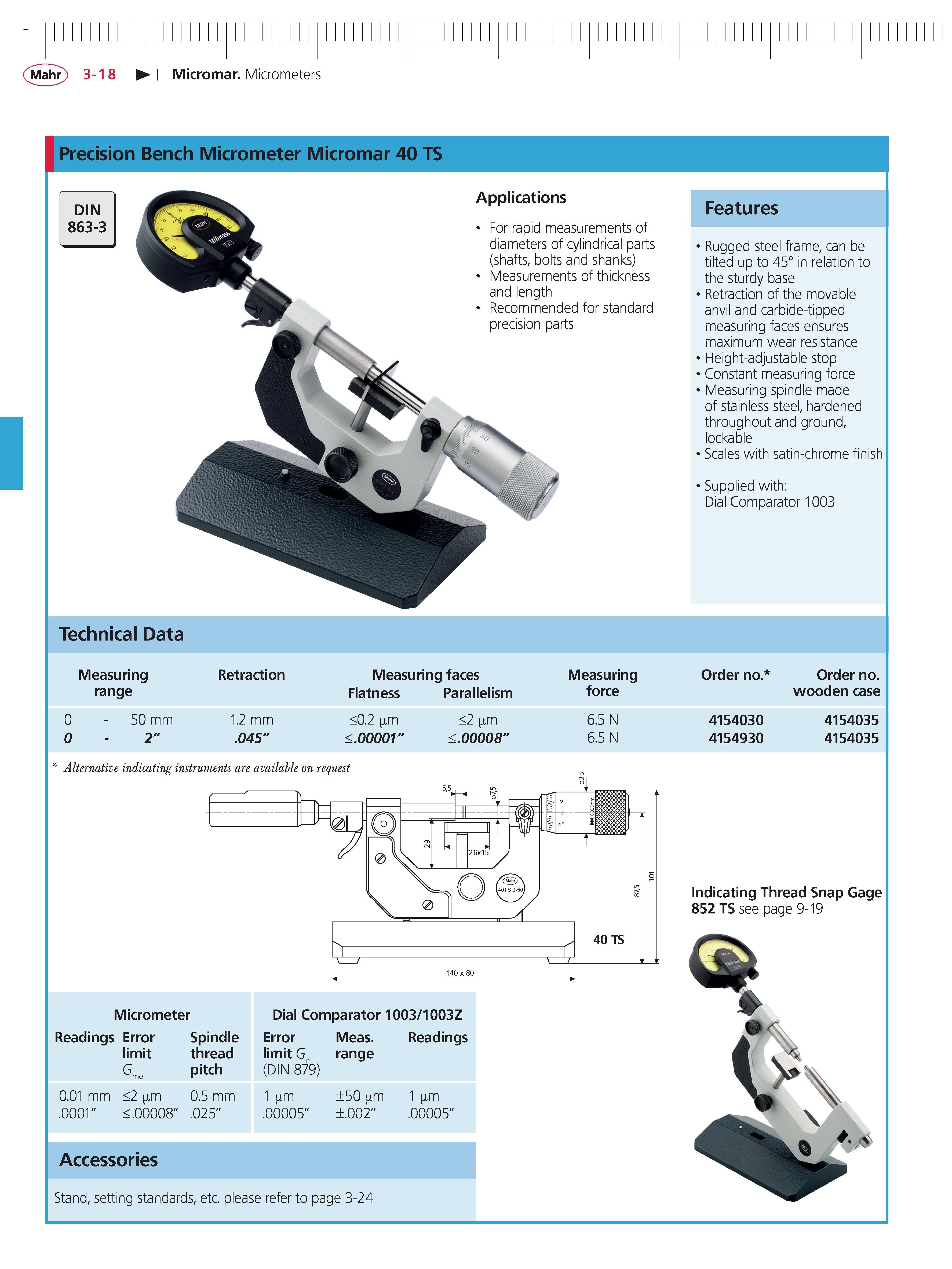 102 Mahr 3-18 Micromar Micrometers Precision Bench Micrometer Micromar 40 TS DIN 863-3 Applications For rapid measurements of diameters of cylindri Каталог MAHR 2014 Измерительные инструменты приборы и оборудование для линейно-угловых измерений в машиностроении Стр. 3-18 ENG