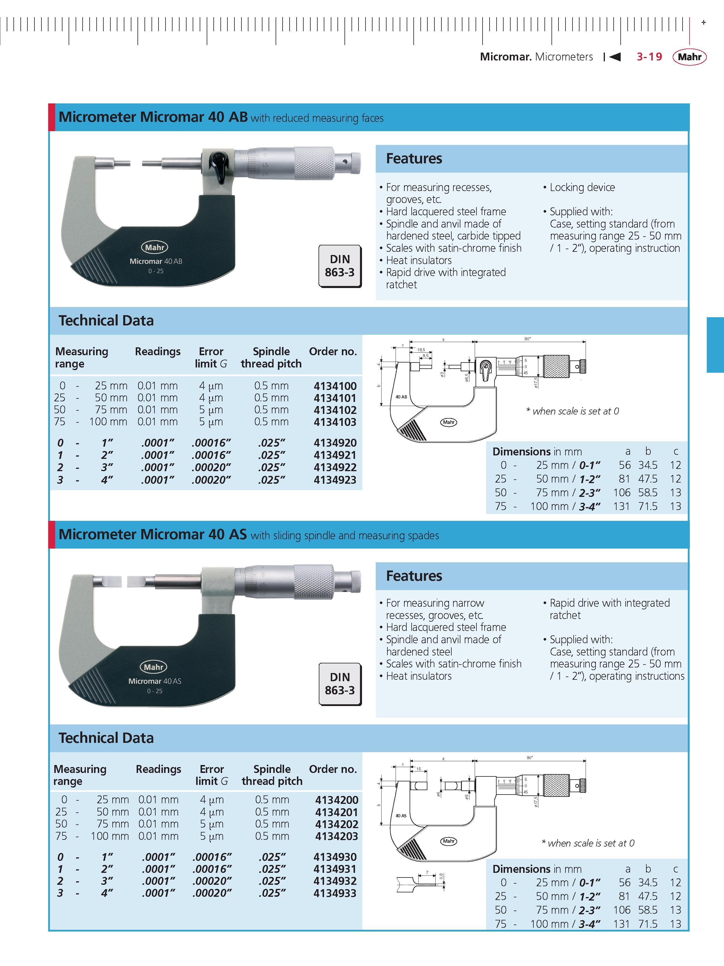 103 Micromar Micrometers 3-19 Mahr Micrometer Micromar 40 AB with reduced measuring faces Features For measuring recesses grooves etc Hard lacquere Каталог MAHR 2014 Измерительные инструменты приборы и оборудование для линейно-угловых измерений в машиностроении Стр. 3-19 ENG