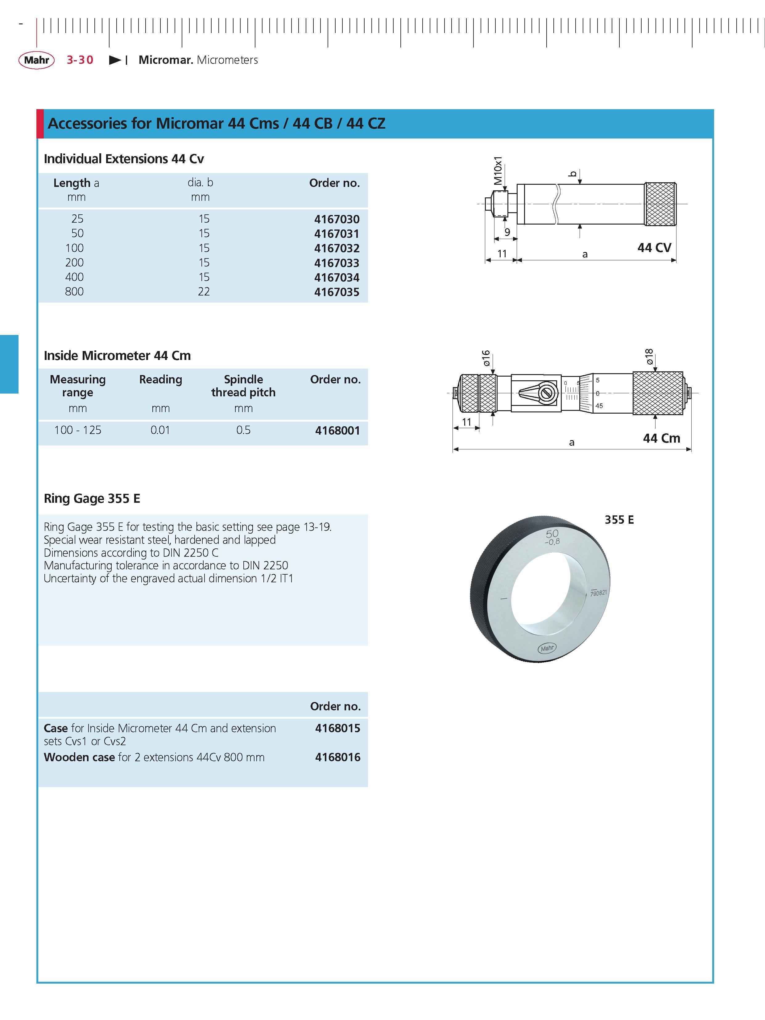 114 Mahr 3-30 Micromar Micrometers Accessories for Micromar 44 Cms 44 CB 44 CZ Measuring reading Spindle order no range thread pitch mm mm mm 100 - Каталог MAHR 2014 Измерительные инструменты приборы и оборудование для линейно-угловых измерений в машиностроении Стр. 3-30 ENG