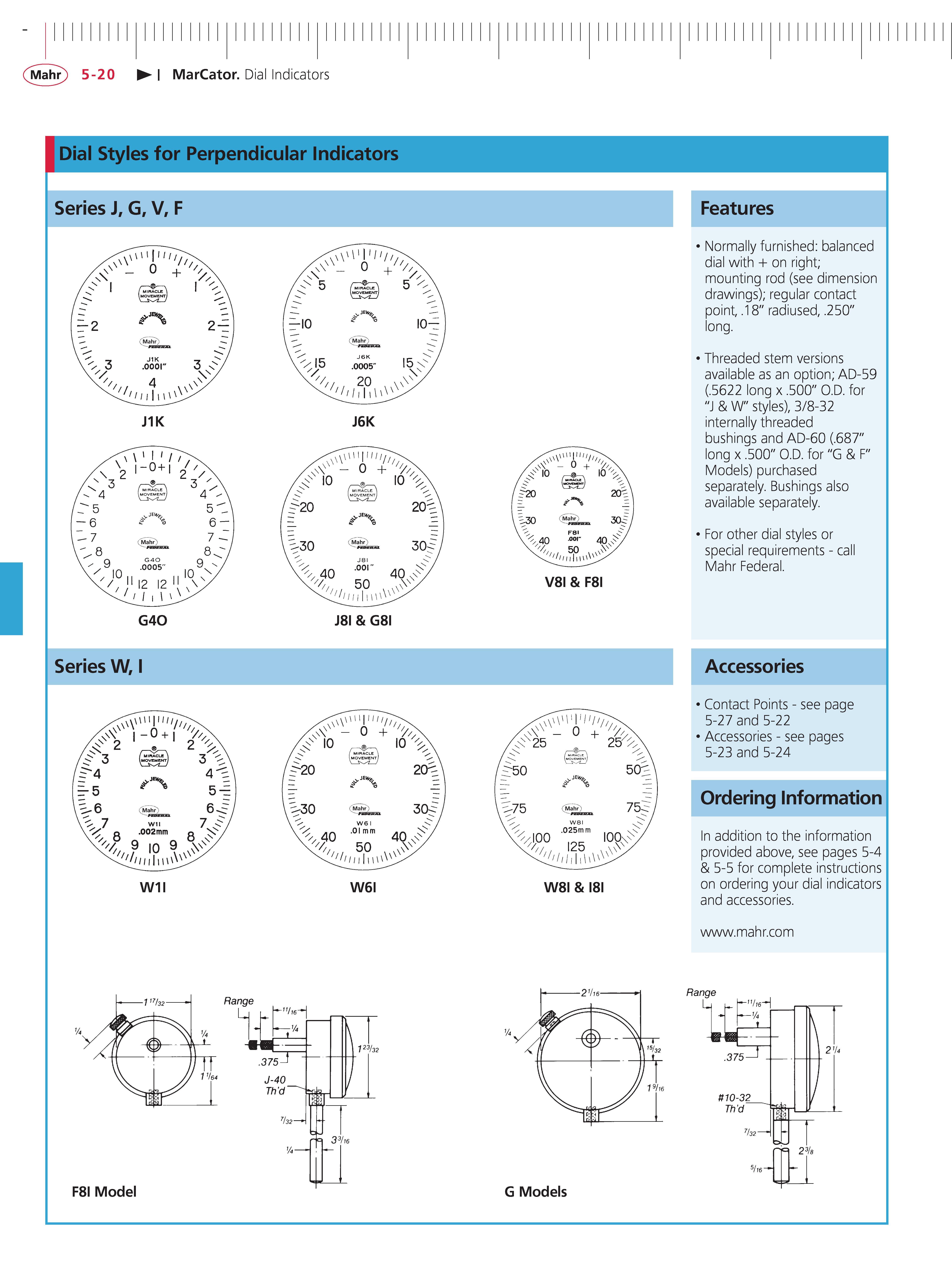 158 Mahr 5-20 MarCator Dial Indicators Dial Styles for Perpendicular Indicators Series J G v F J1K G4o Series w w1I J6K J8I & G8I w6I Range -Va 375 Каталог MAHR 2014 Измерительные инструменты приборы и оборудование для линейно-угловых измерений в машиностроении Стр. 5-20 ENG