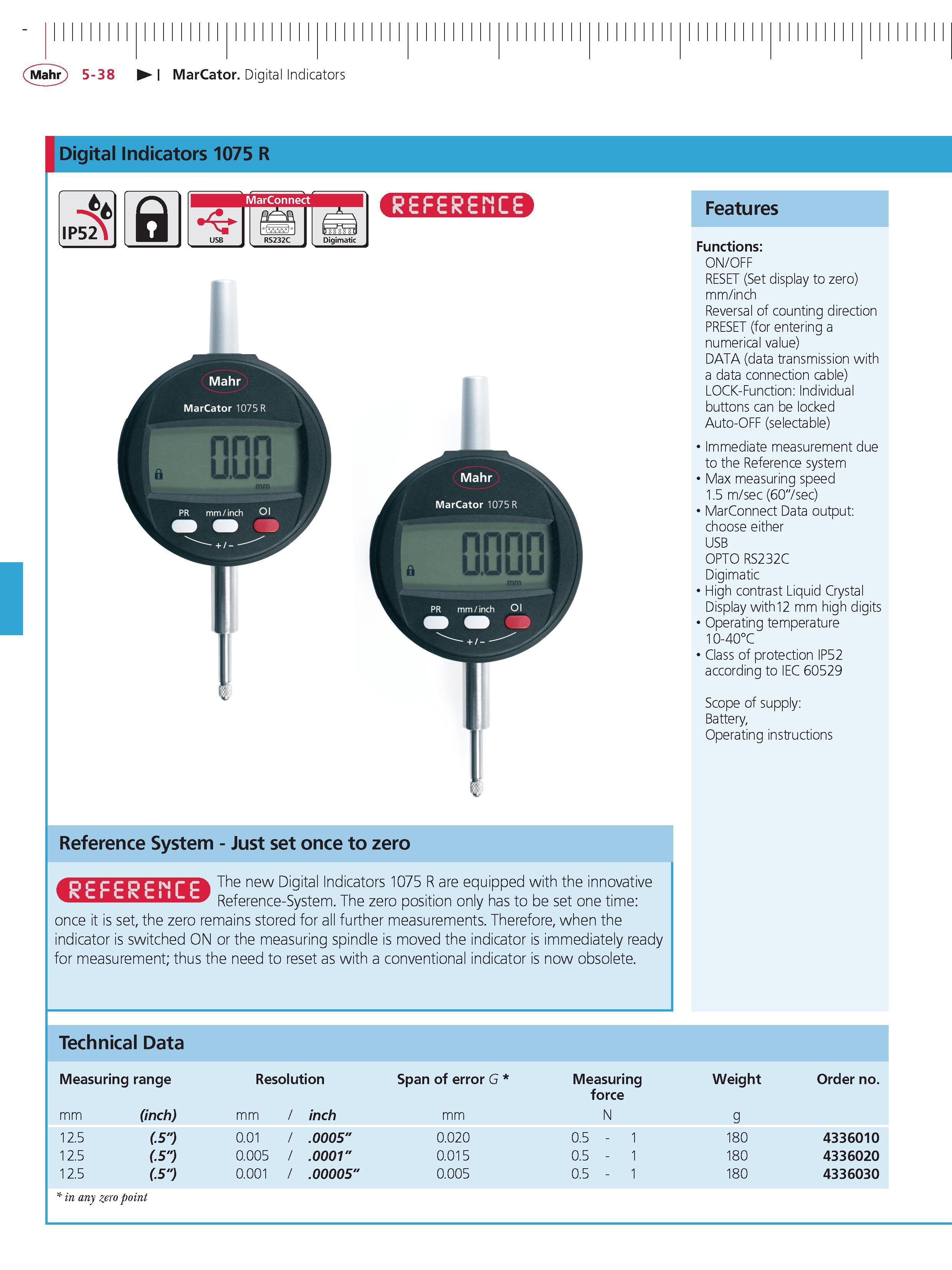 176 Mahr 5-38 MarCator Digital Indicators Digital Indicators 1075 R o IP52 U MarConnect Digimatic reference System - Just set once to zero The new Каталог MAHR 2014 Измерительные инструменты приборы и оборудование для линейно-угловых измерений в машиностроении Стр. 5-38 ENG