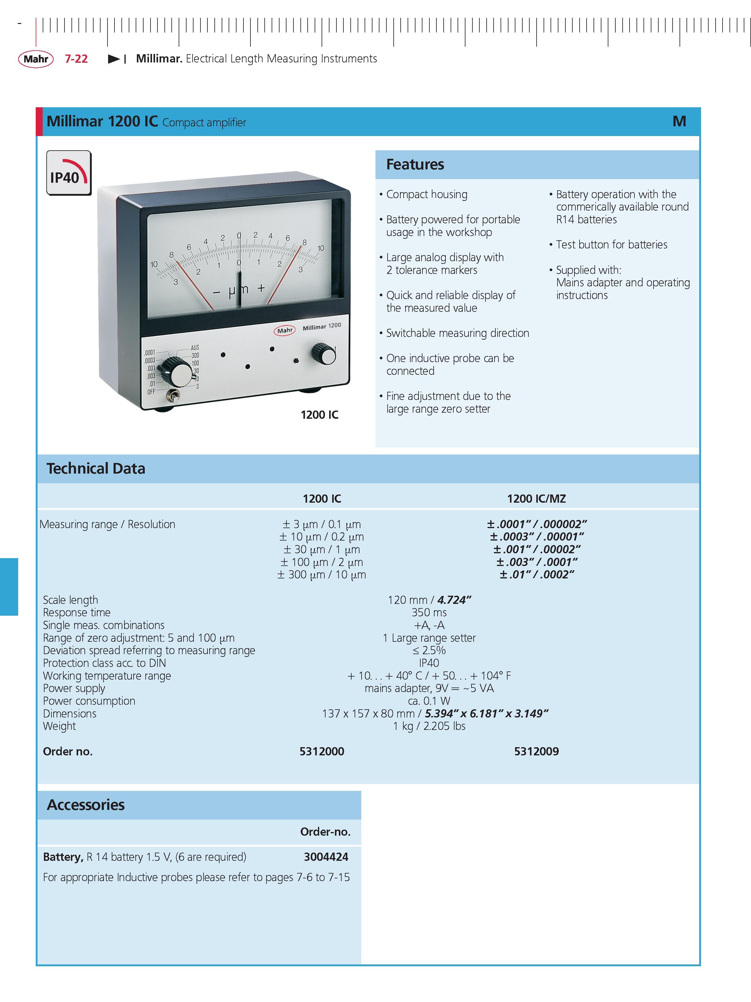 242 Mahr 7-22 Millimar Electrical Length Measuring Instruments Millimar 1200 1C Compact amplifier M IP40 Features 1200 IC technical Data Measuring Каталог MAHR 2014 Измерительные инструменты приборы и оборудование для линейно-угловых измерений в машиностроении Стр. 7-22 ENG