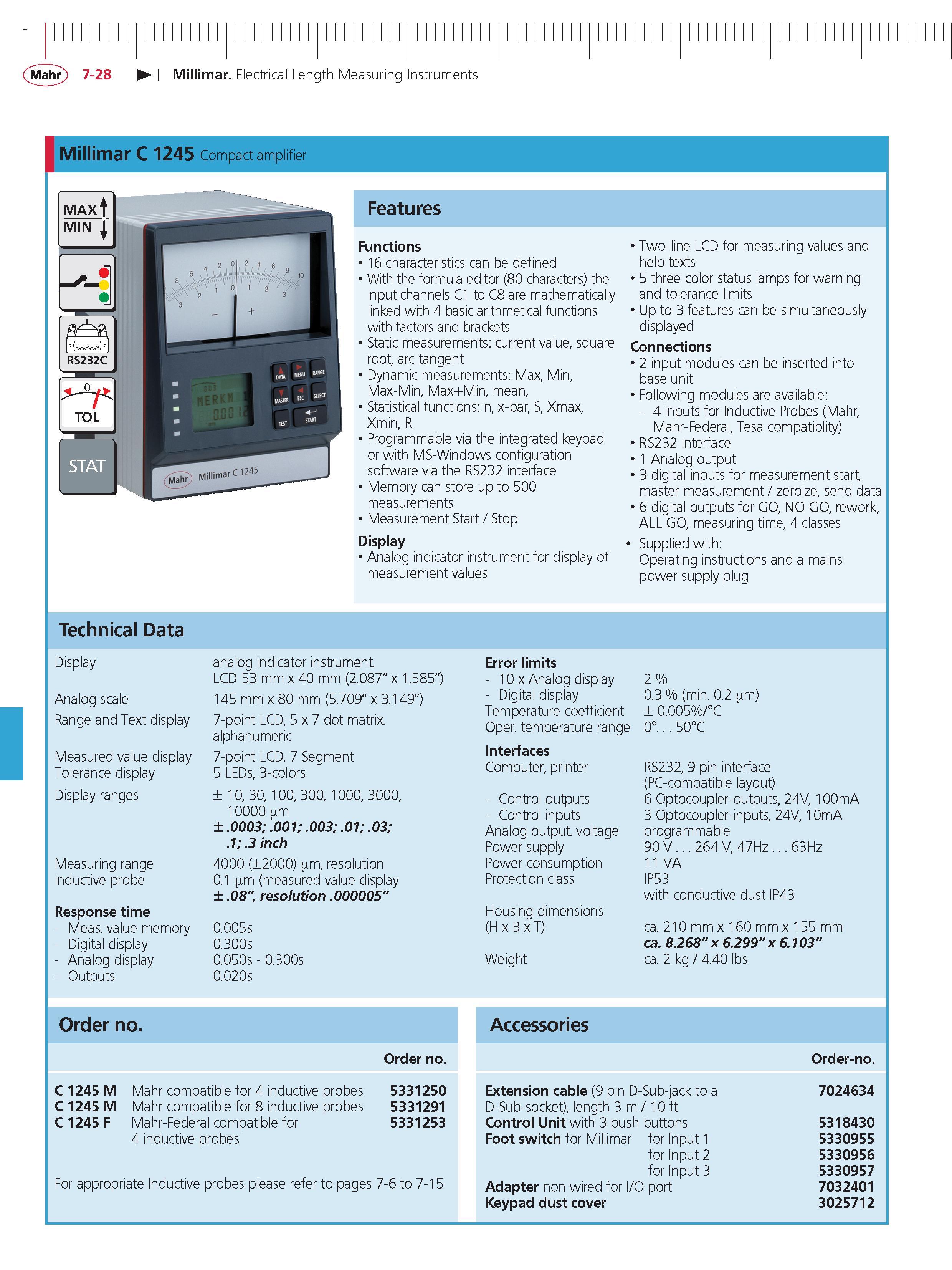 248 Mahr 7-28 Millimar Electrical Length Measuring Instruments Millimar C 1245 Compact amplifier Features Functions 16 characteristics can be defin Каталог MAHR 2014 Измерительные инструменты приборы и оборудование для линейно-угловых измерений в машиностроении Стр. 7-28 ENG