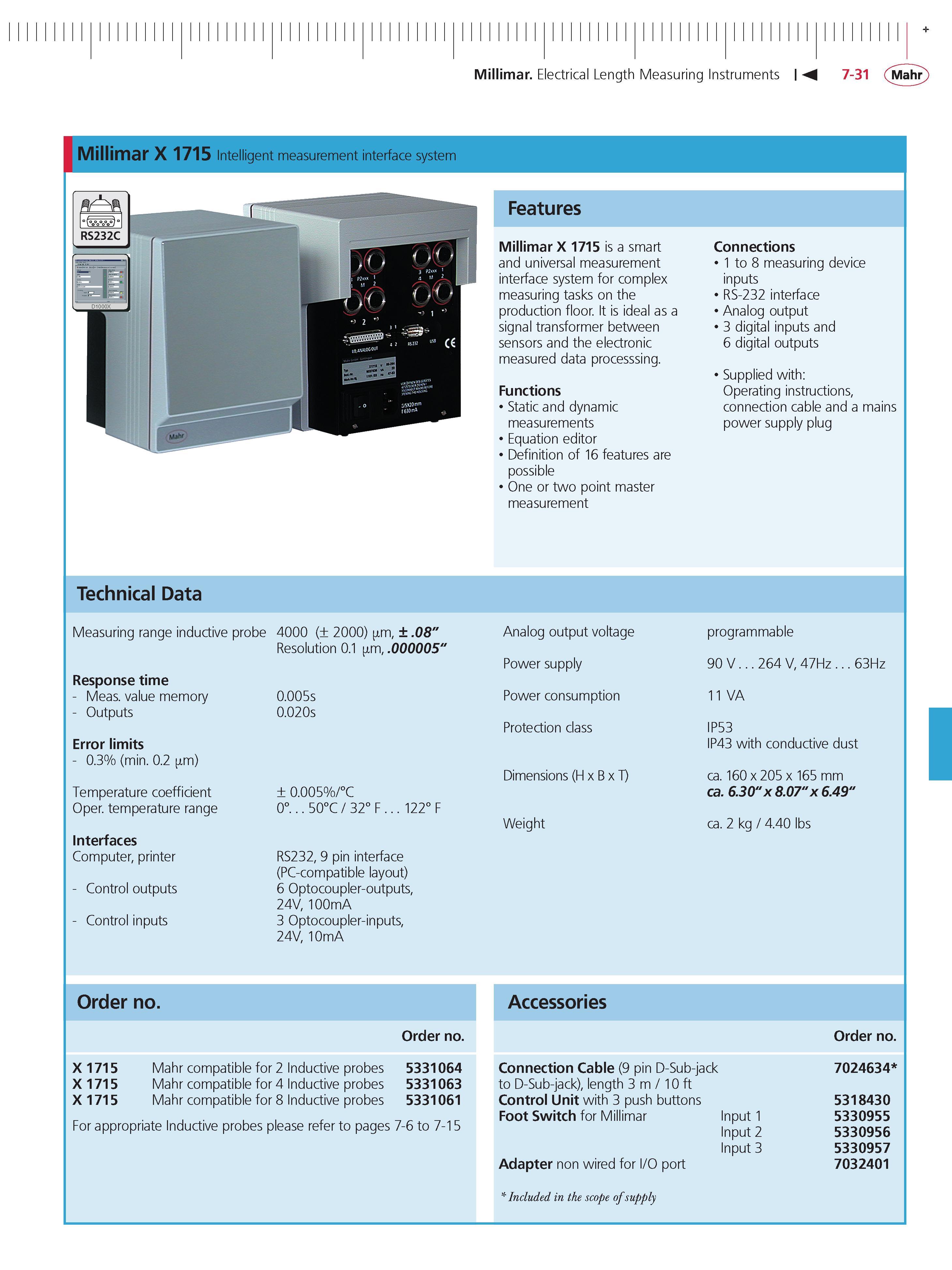 251 Millimar Electrical Length Measuring Instruments 7-31 Mahr Mil imar X 1715 Intelligent measurement interface system Features Millimar X 1715 is Каталог MAHR 2014 Измерительные инструменты приборы и оборудование для линейно-угловых измерений в машиностроении Стр. 7-31 ENG