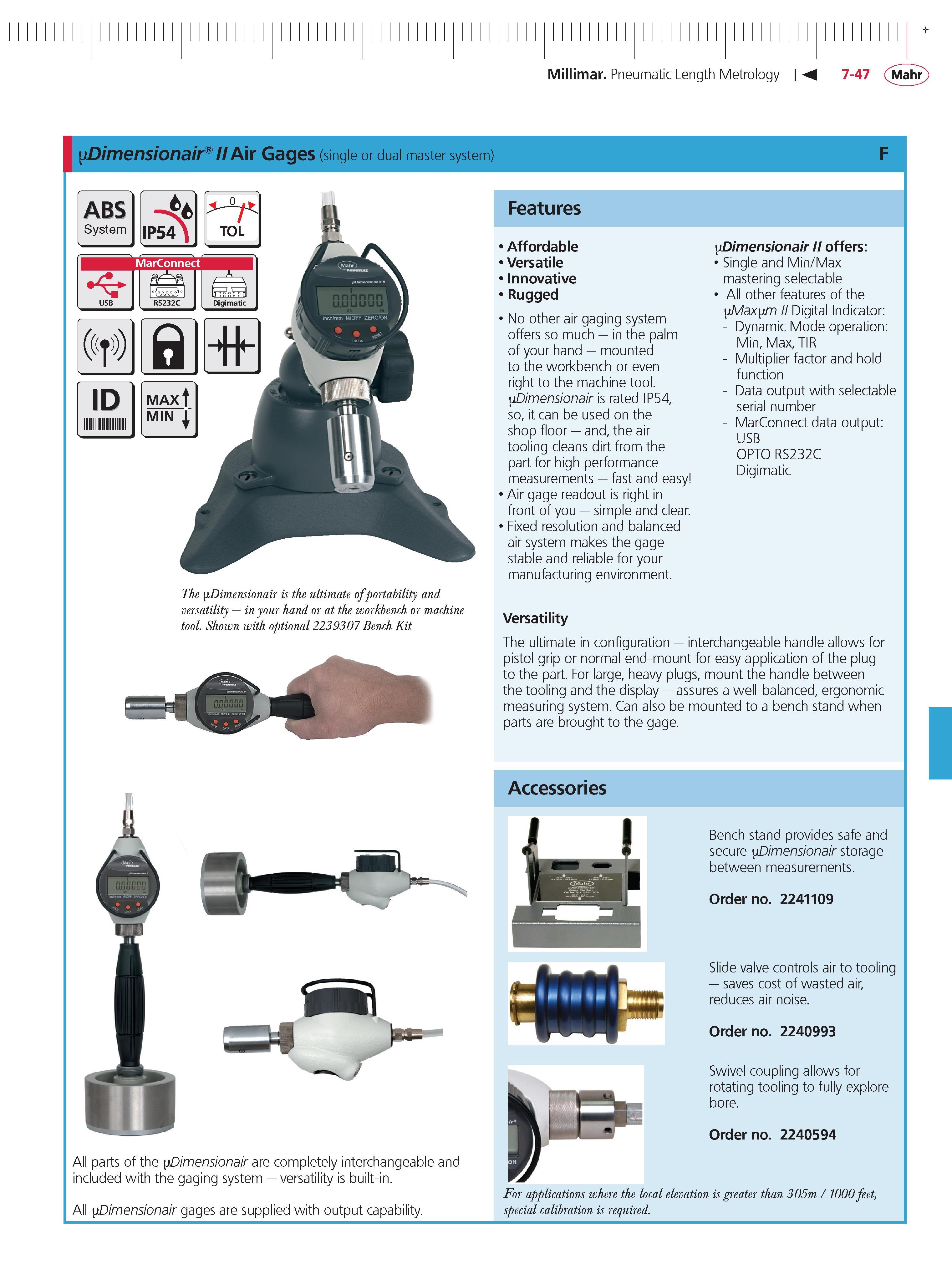 267 Millimar Pneumatic Length Metrology 7-47 Mahr yDimensionair IIAir Gages (single or dual master system) Features yDimensionair II offers Single Каталог MAHR 2014 Измерительные инструменты приборы и оборудование для линейно-угловых измерений в машиностроении Стр. 7-47 ENG