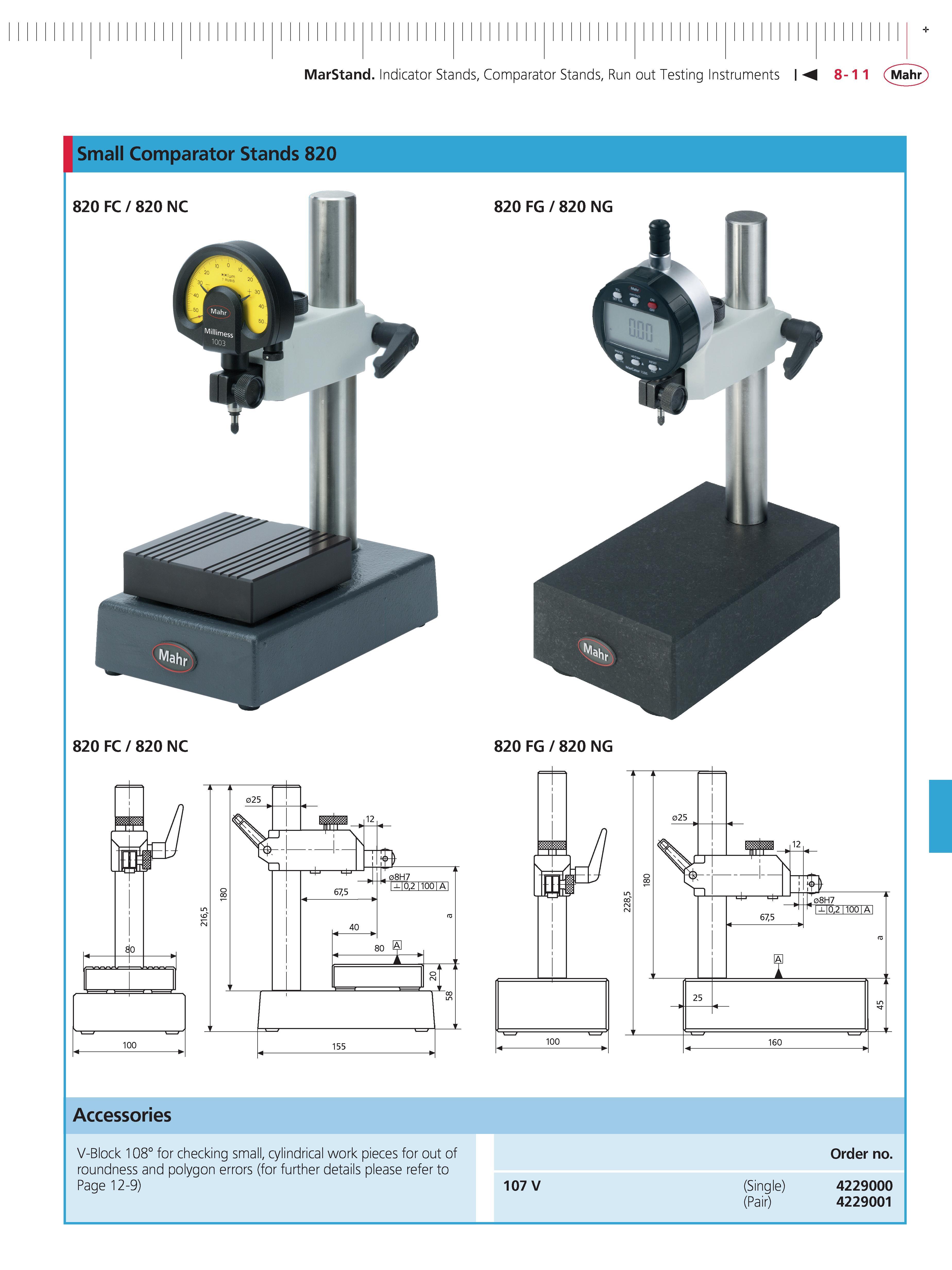 299 MarStand Indicator Stands Comparator Stands Run out Testing Instruments 8-11 Mahr Small Comparator Stands 820 820 FC 820 NC 820 FC 820 NC 820 F Каталог MAHR 2014 Измерительные инструменты приборы и оборудование для линейно-угловых измерений в машиностроении Стр. 8-11 ENG
