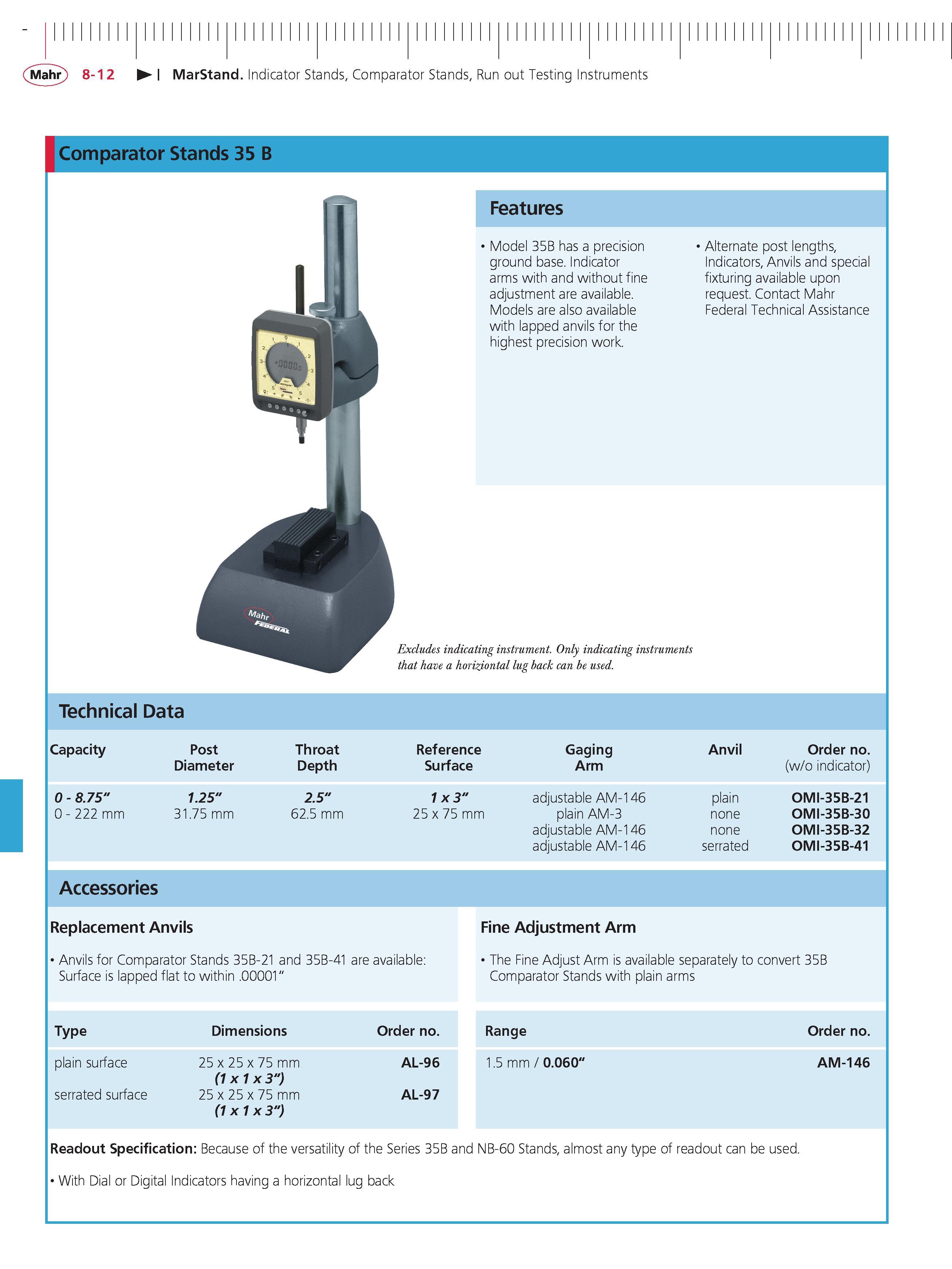 300 Mahr 8-12 MarStand Indicator Stands Comparator Stands Run out Testing Instruments Comparator Stands 35 B Features Model 35B has a precision gro Каталог MAHR 2014 Измерительные инструменты приборы и оборудование для линейно-угловых измерений в машиностроении Стр. 8-12 ENG