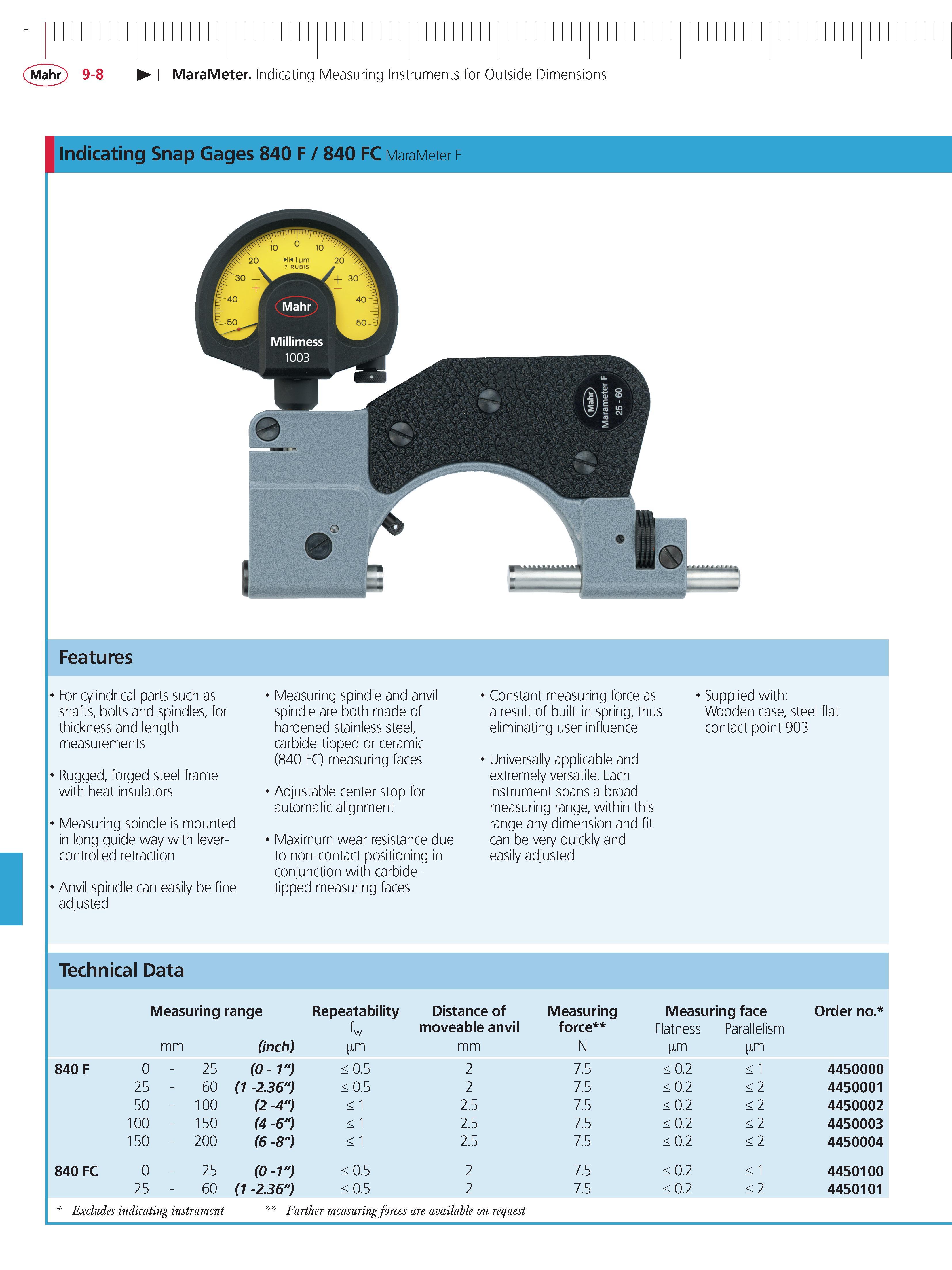 314 Mahr 9-8 MaraMeter Indicating Measuring Instruments for Outside Dimensions Indicating Snap Gages 840 F 840 FC MaraMeter f Features For cylindri Каталог MAHR 2014 Измерительные инструменты приборы и оборудование для линейно-угловых измерений в машиностроении Стр. 9-8 ENG