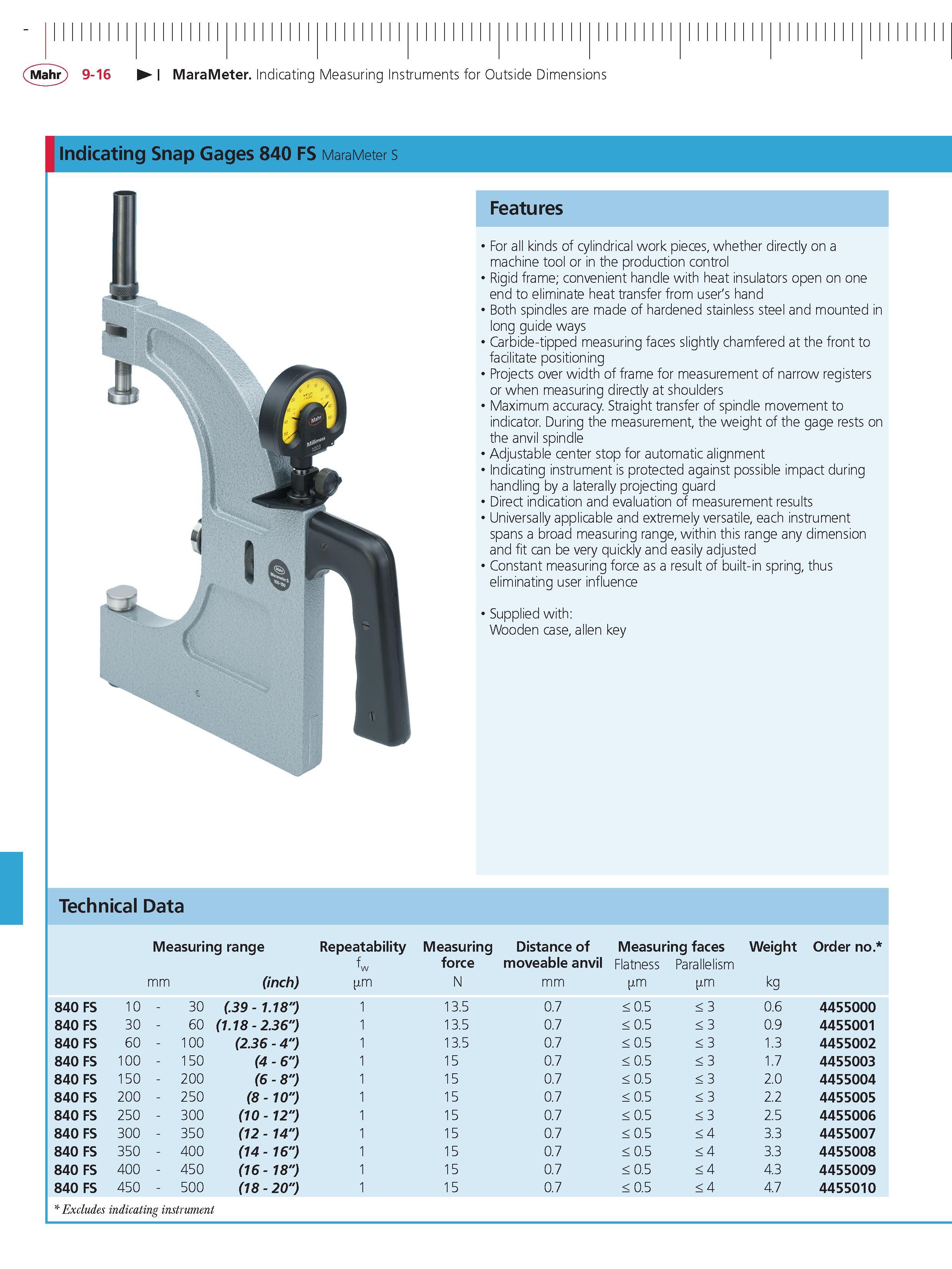 322 Mahr 9-16 MaraMeter Indicating Measuring Instruments for Outside Dimensions Indicating Snap Gages 840 FS MaraMeter S Features For all kinds of Каталог MAHR 2014 Измерительные инструменты приборы и оборудование для линейно-угловых измерений в машиностроении Стр. 9-16 ENG