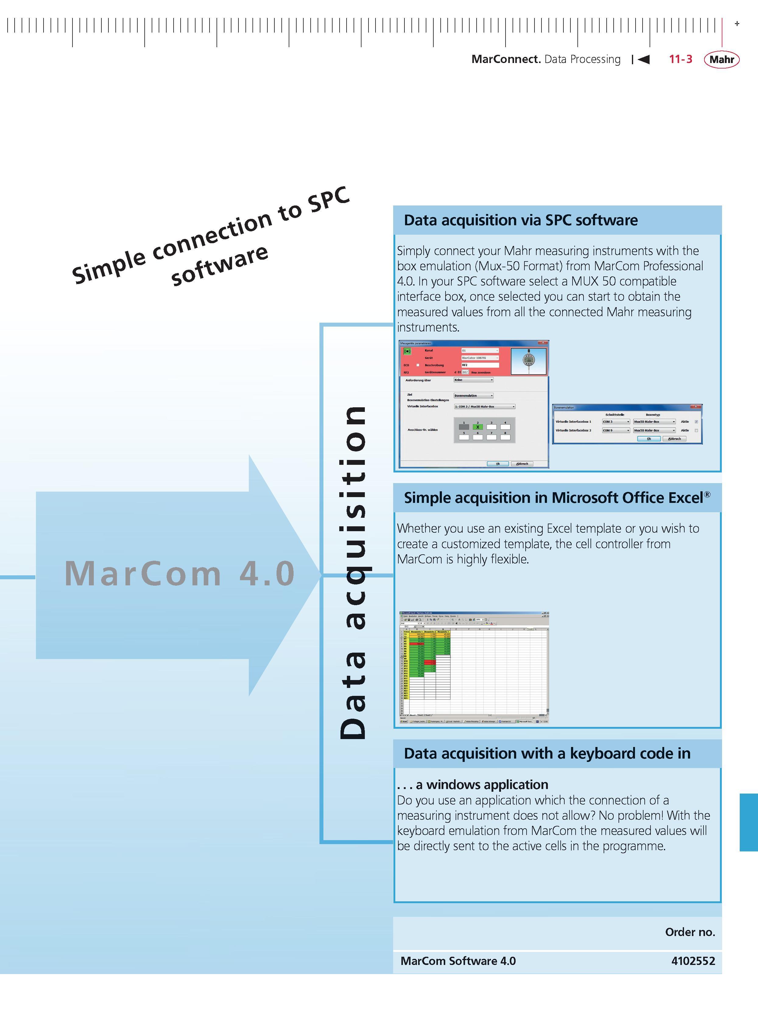 409 MarConnect Data Processing 11-3 Mahr svrf'P e cot' nec tt Ot' to SO Nae MarCom 4 0 c o D u to to to Q Data acquisition via SPC software Simply Каталог MAHR 2014 Измерительные инструменты приборы и оборудование для линейно-угловых измерений в машиностроении Стр. 11-3 ENG