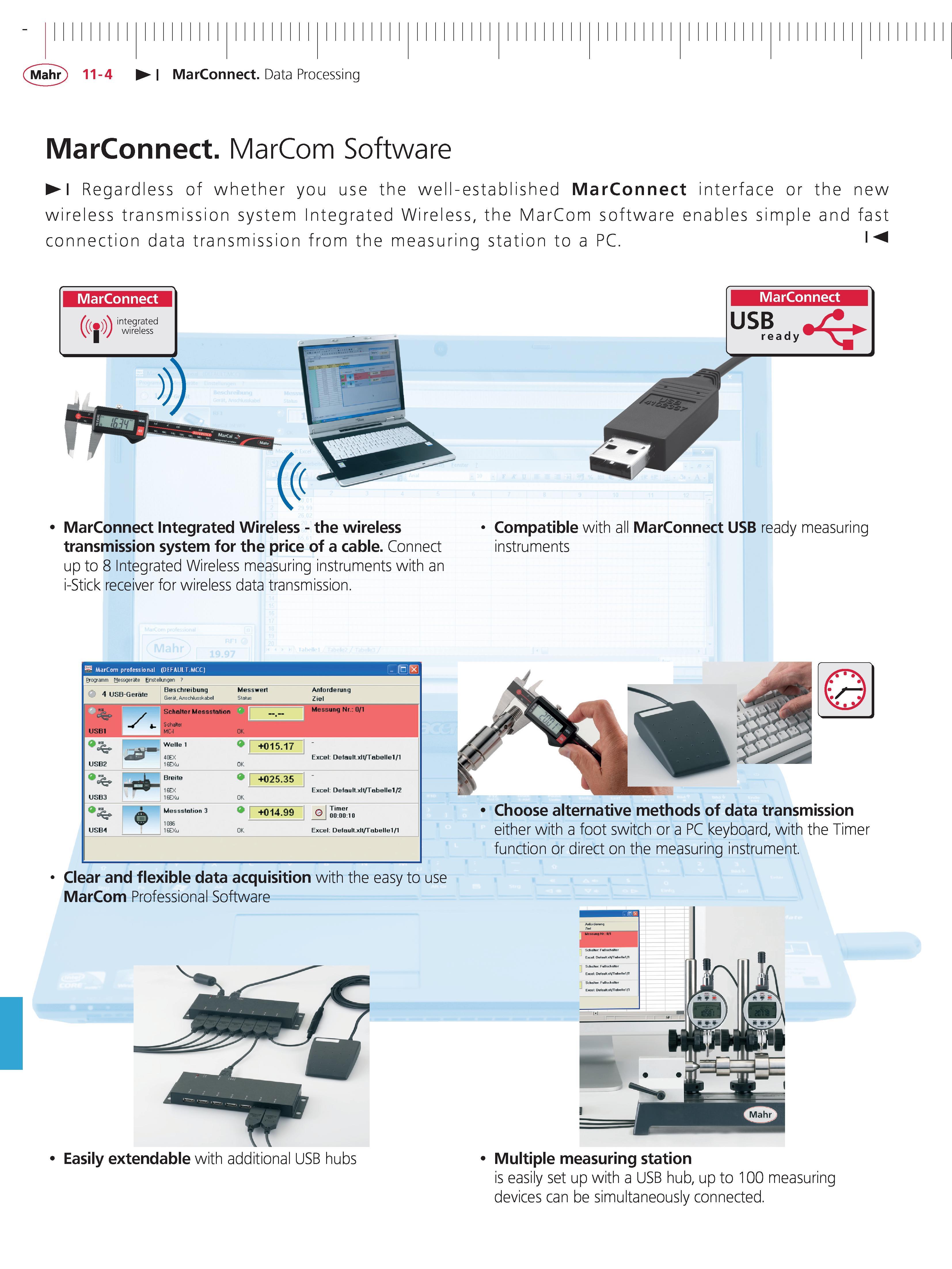 410 Mahr 11-4 MarConnect Data Processing MarConnect MarCom Software Regardless of whether you use the well-established MarConnect interface or the Каталог MAHR 2014 Измерительные инструменты приборы и оборудование для линейно-угловых измерений в машиностроении Стр. 11-4 ENG