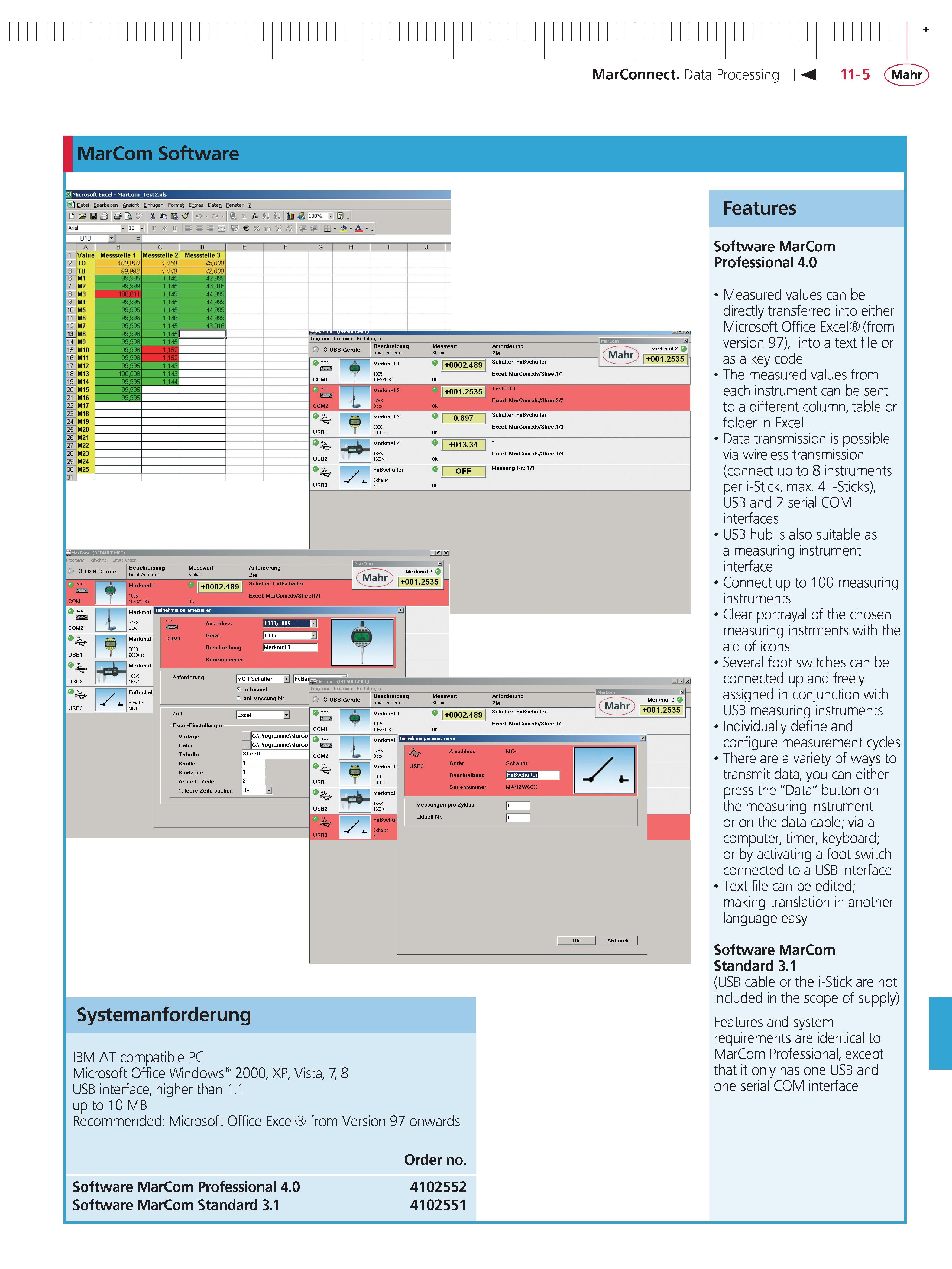 411 MarConnect Data Processing 11-5 Mahr MarCom Software Systemanforderung IBM AT compatible PC Microsoft Office Windows 2000 XP Vista 7 8 USB inte Каталог MAHR 2014 Измерительные инструменты приборы и оборудование для линейно-угловых измерений в машиностроении Стр. 11-5 ENG