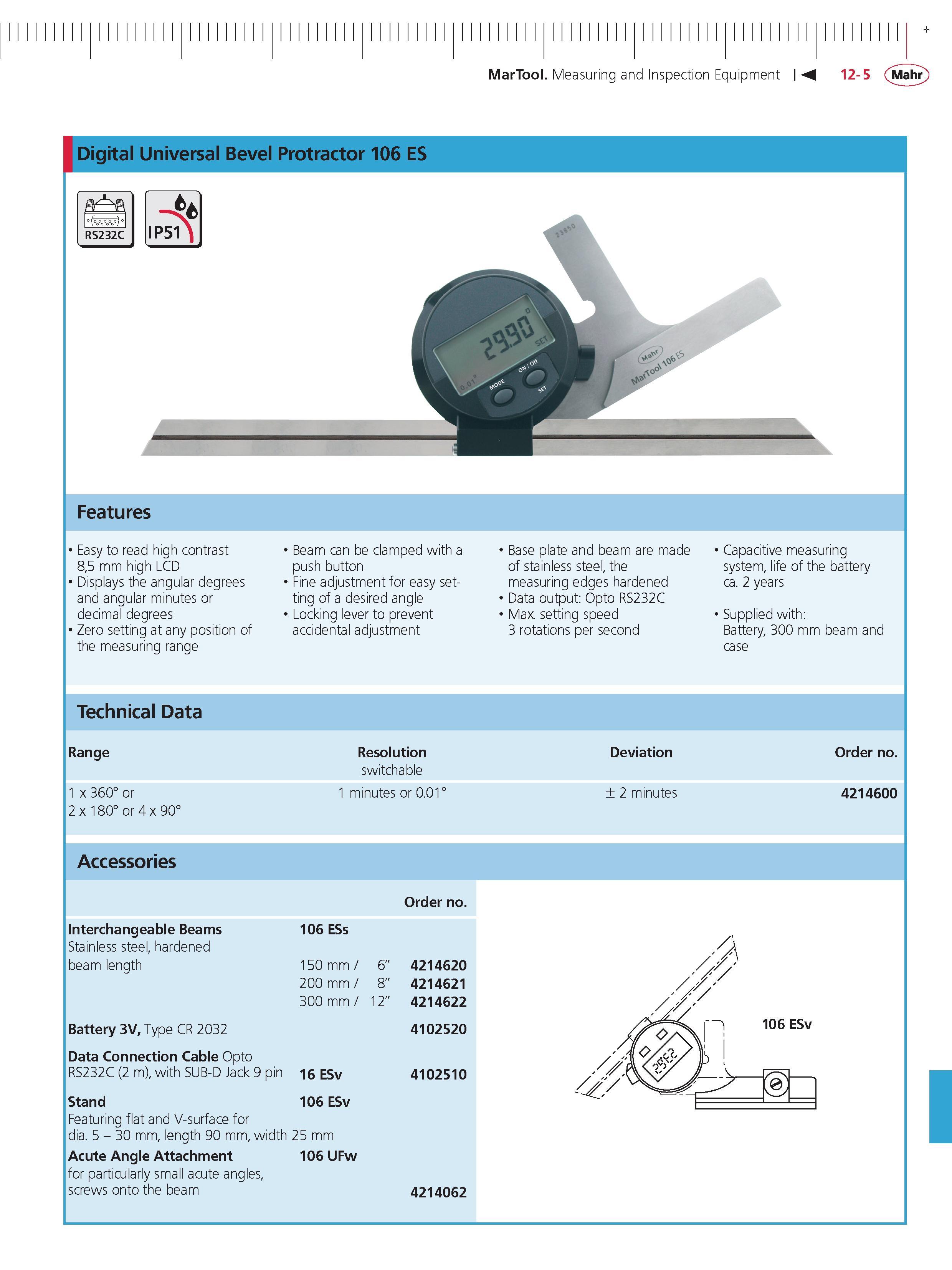 423 MarTool Measuring and Inspection Equipment M 12-5 Mahr Digital igital Universal Bevel Protractor 106 ES RS232C Features Easy to read high contr Каталог MAHR 2014 Измерительные инструменты приборы и оборудование для линейно-угловых измерений в машиностроении Стр. 12-5 ENG