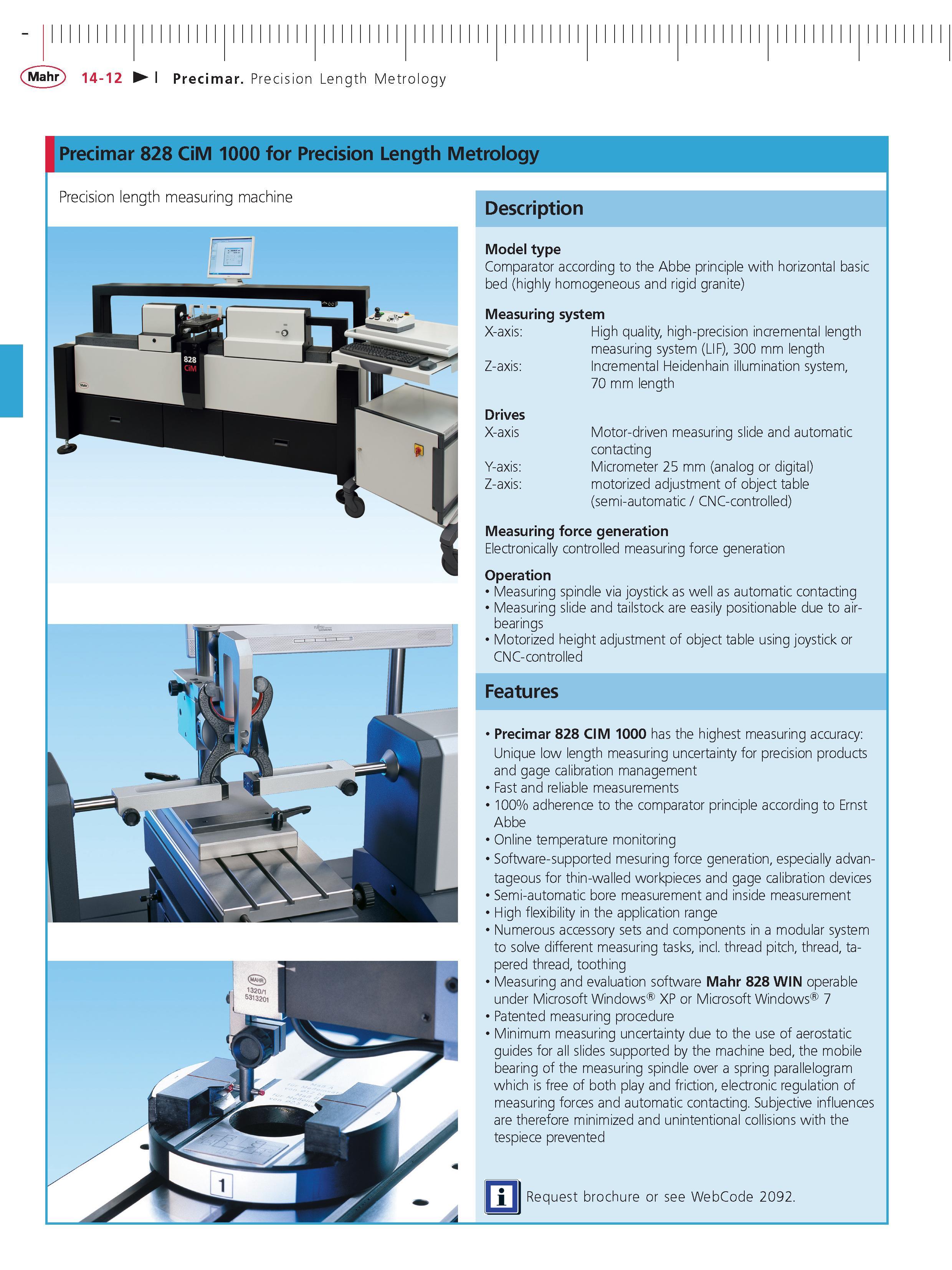 460 Precimar 828 CiM 1000 for Precision Length Metrology Precision length measuring machine Description Model type Comparator according to the Abbe Каталог MAHR 2014 Измерительные инструменты приборы и оборудование для линейно-угловых измерений в машиностроении Стр. 14-12 ENG