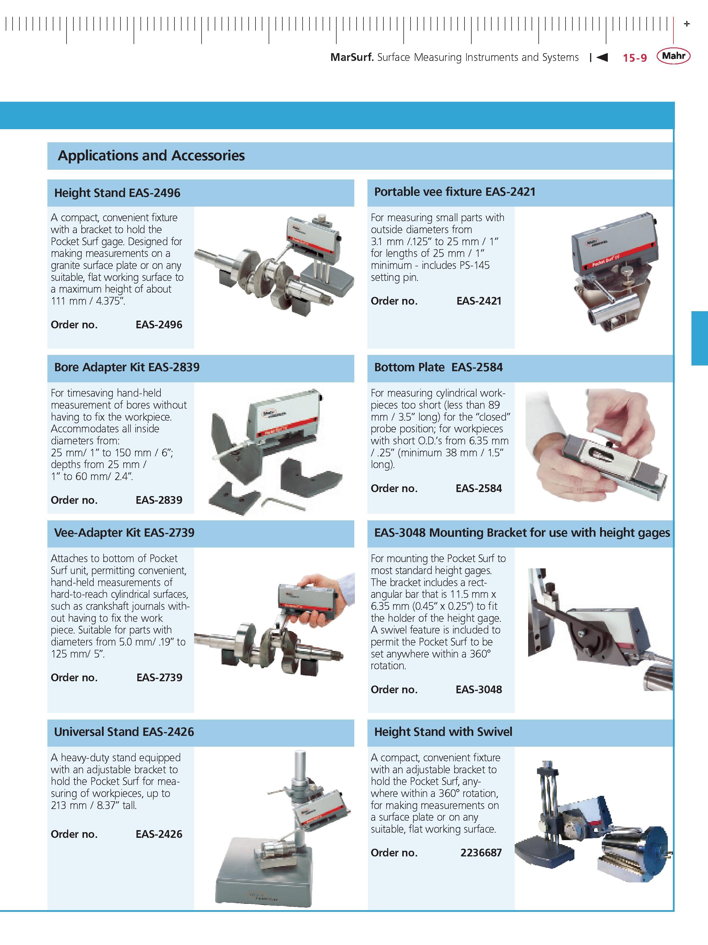 470 MarSurf Surface Measuring Instruments and Systems 15-9 Mahr + Applications and Accessories Height Stand EAS-2496 A compact convenient fixture w Каталог MAHR 2014 Измерительные инструменты приборы и оборудование для линейно-угловых измерений в машиностроении Стр. 15-9 ENG
