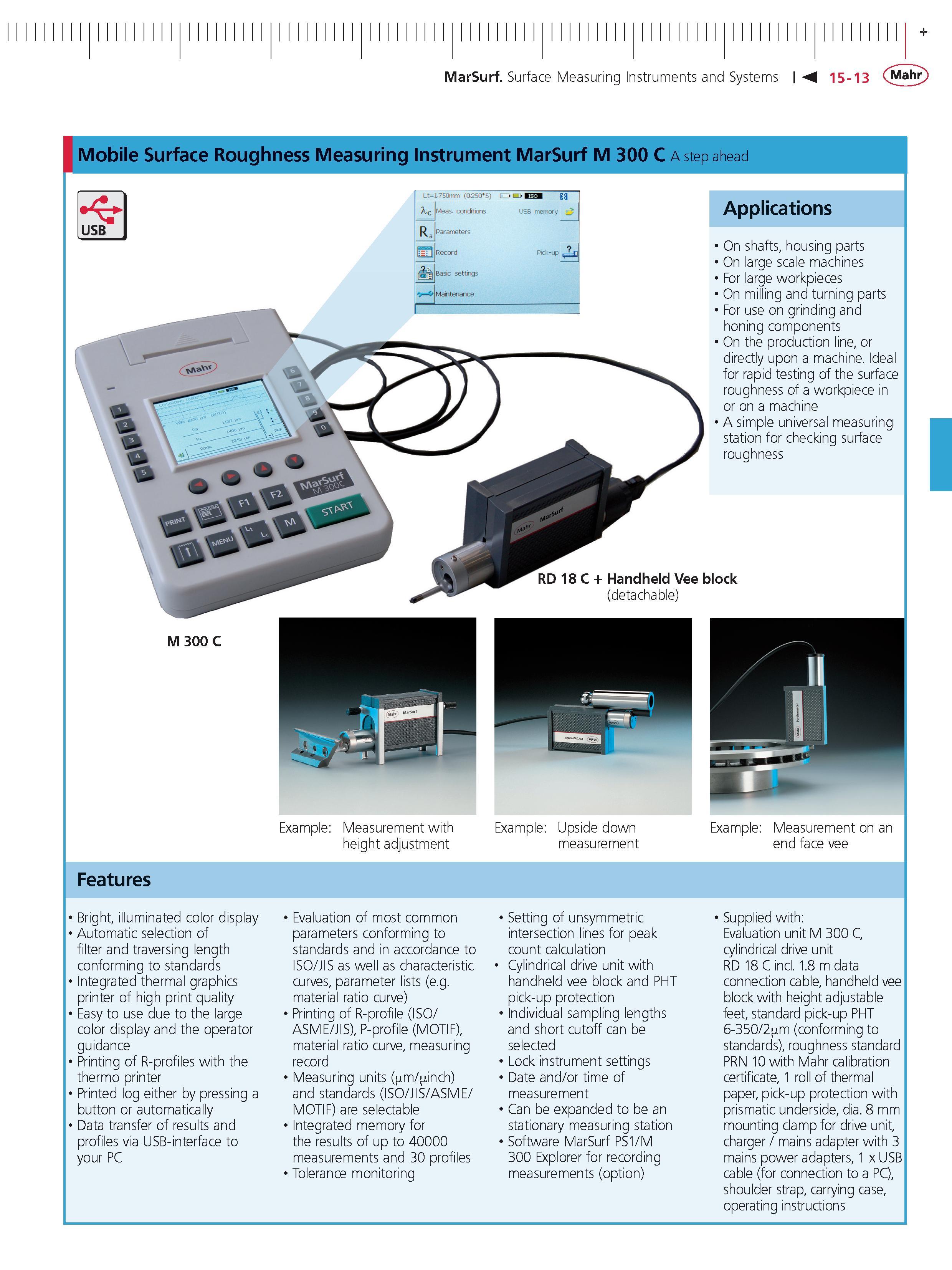 474 MarSurf Surface Measuring Instruments and Systems 15-13 Mahr Mobile Surface Roughness Measuring instrument MarSurf M 300 C a step ahead USB App Каталог MAHR 2014 Измерительные инструменты приборы и оборудование для линейно-угловых измерений в машиностроении Стр. 15-13 ENG