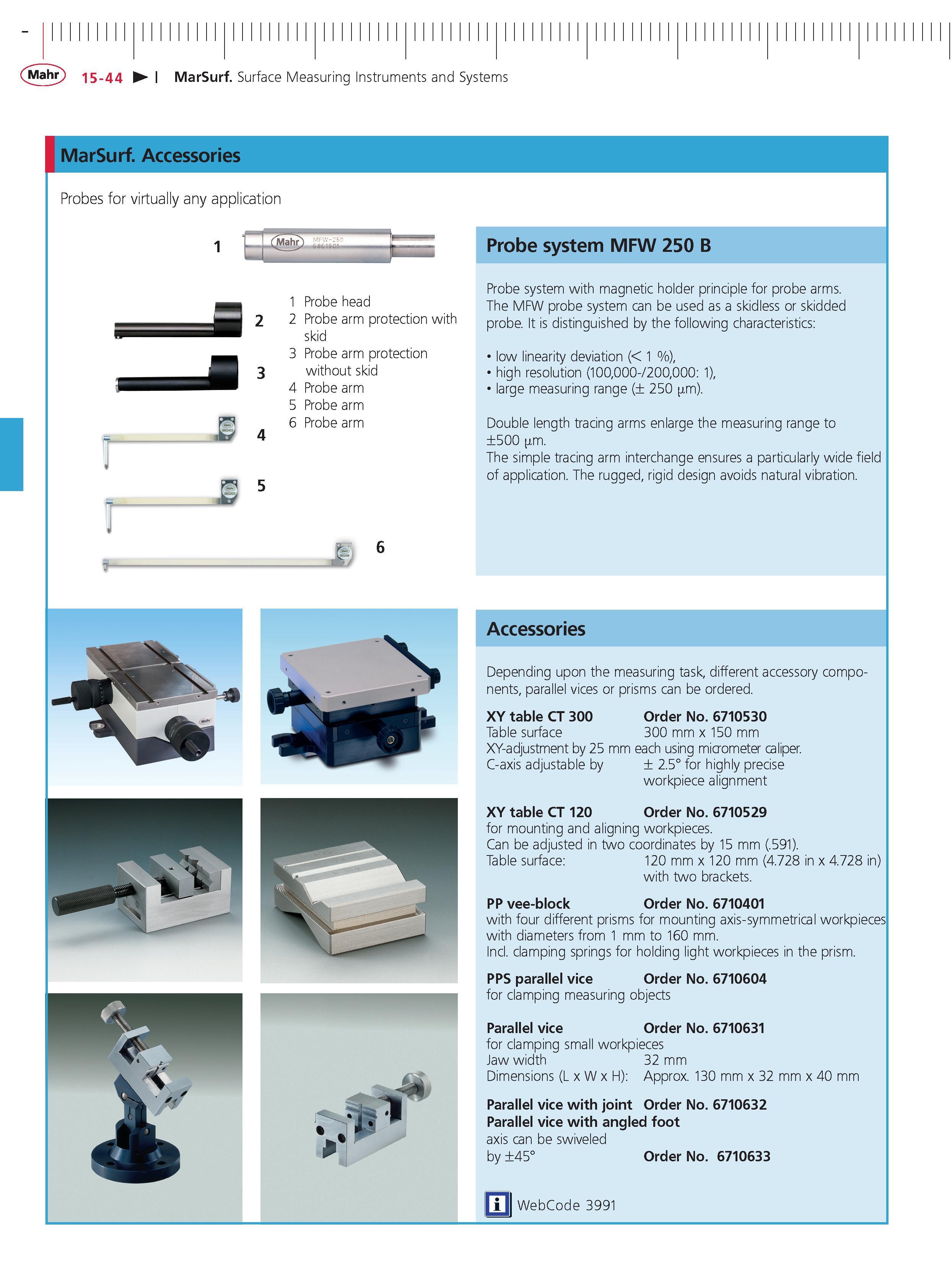 505 Mahr 15 44 MarSurf Surface Measuring Instruments and Systems MarSurf Accessories Probe system MFW 250 B Probe system with magnetic holder princ Каталог MAHR 2014 Измерительные инструменты приборы и оборудование для линейно-угловых измерений в машиностроении Стр. 15-44 ENG